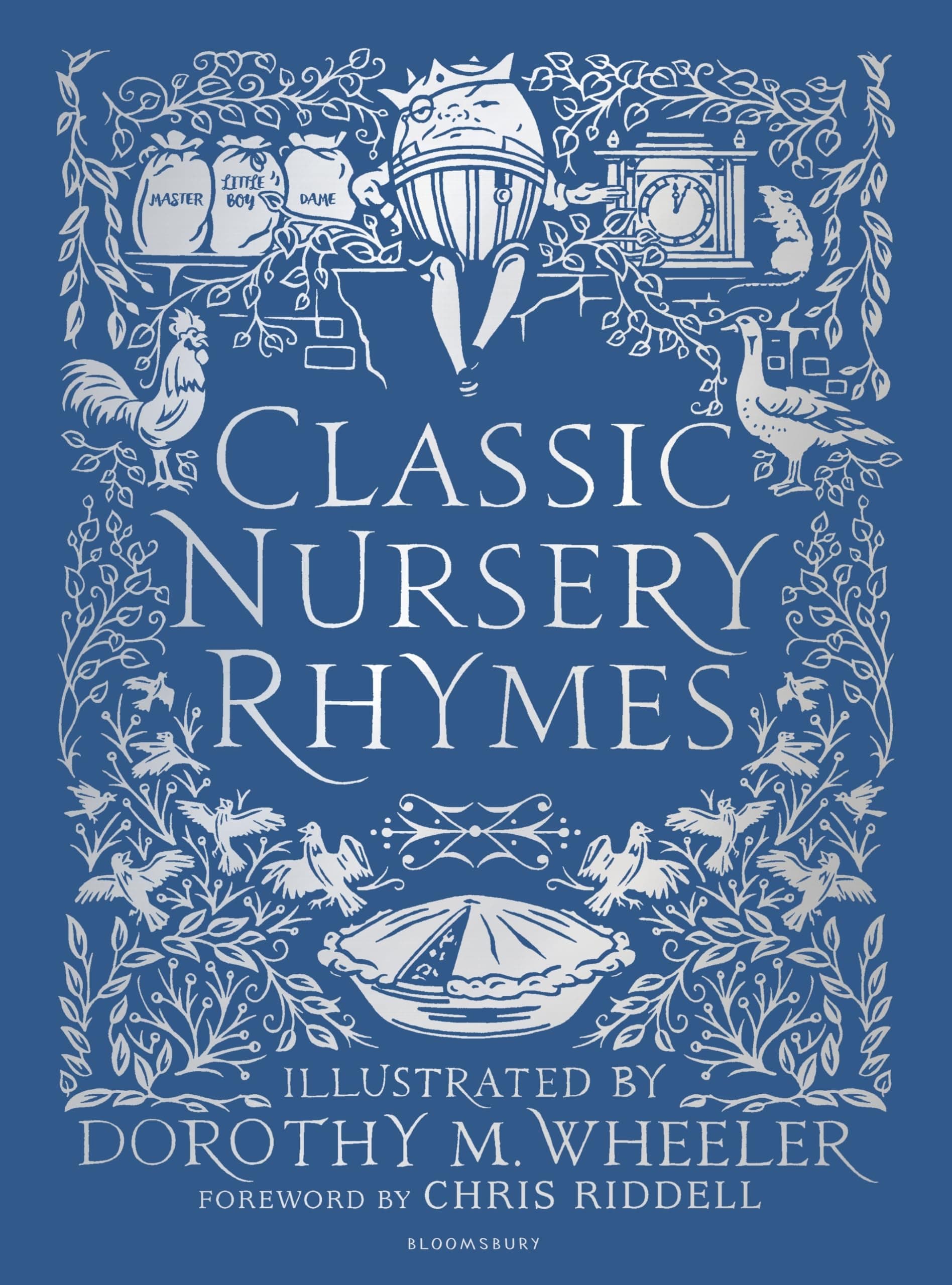 Classic Nursery Rhymes: Whimsical verses with enchanting vintage colour artwork - a fantastic gift for everyone (Bloomsbury Illustrated Children's Classics)
