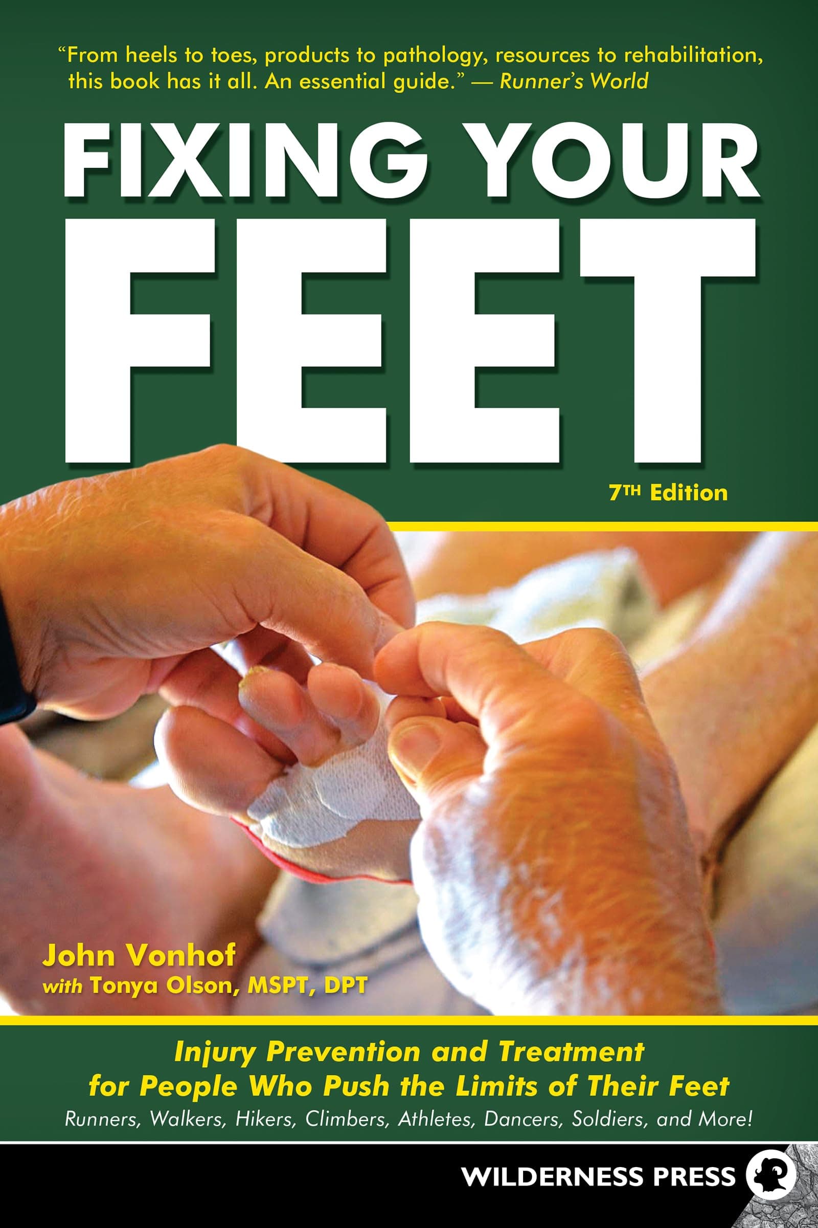 Wilderness Press Fixing Your Feet: Injury Prevention and Treatment for Athletes