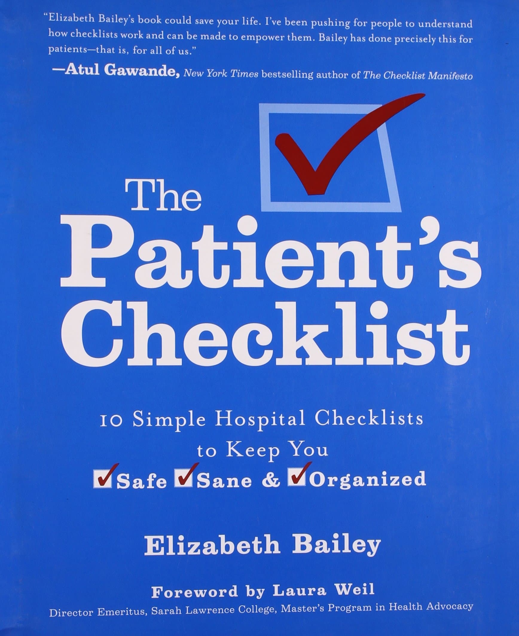The Patient's Checklist: 10 Simple Hospital Checklists to Keep you Safe, Sane & Organized Spiral-bound – January 3, 2012