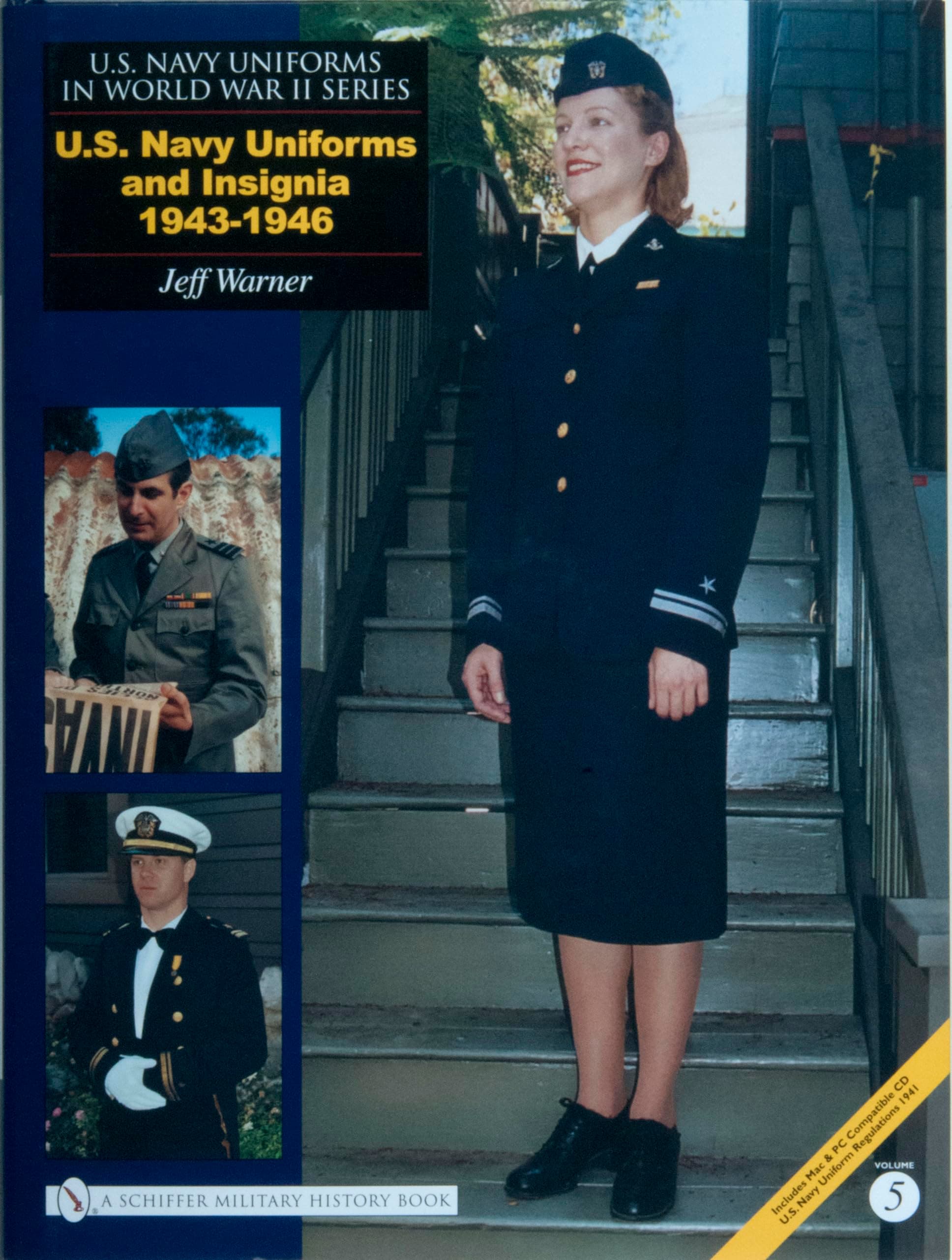 U.S. Navy Uniforms and Insignia 1943-1946 (U.S. Navy Uniforms in World War II Series)