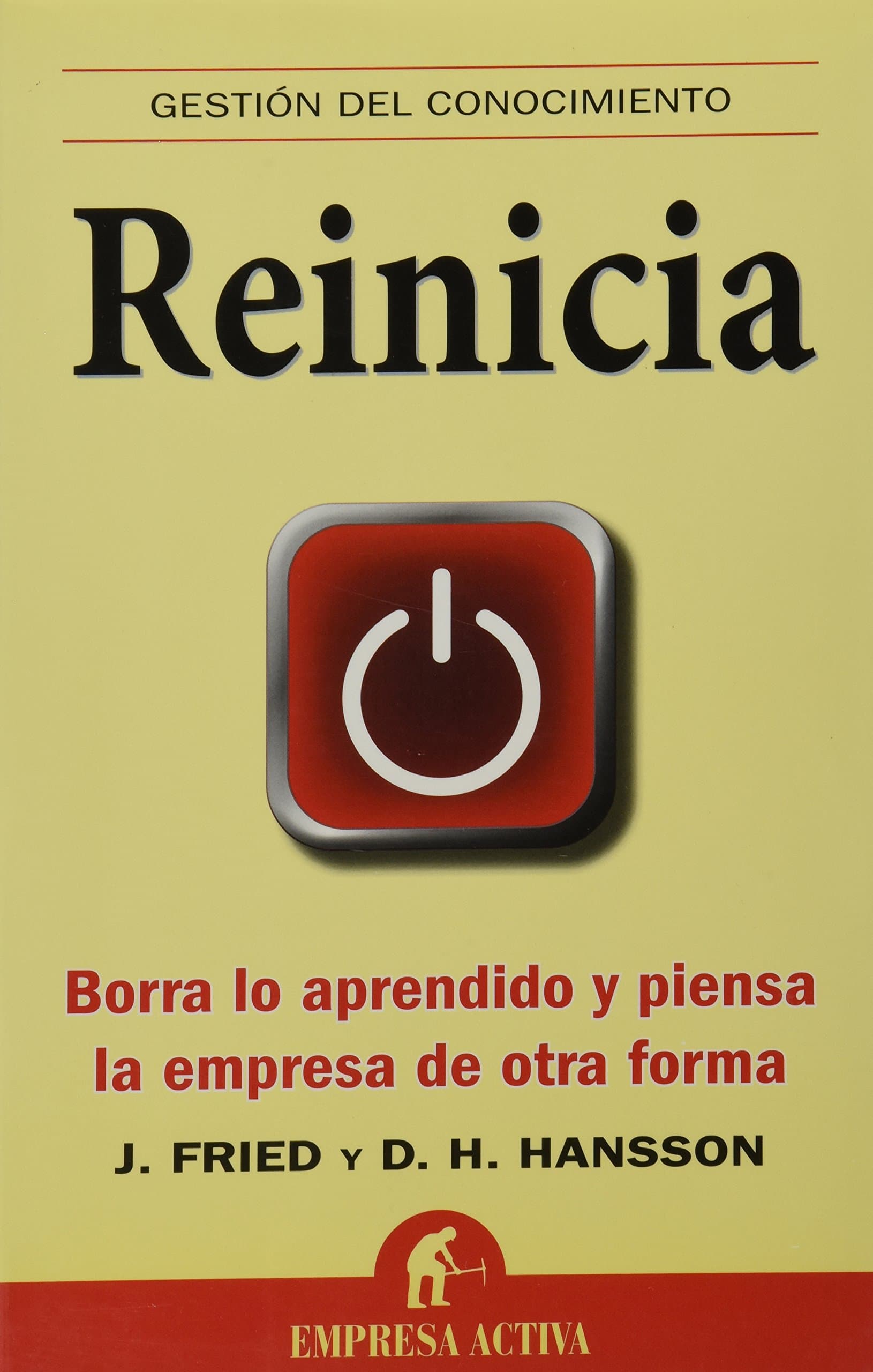 Empresa Activa Reinicia: Borra lo aprendido y piensa la de otra forma