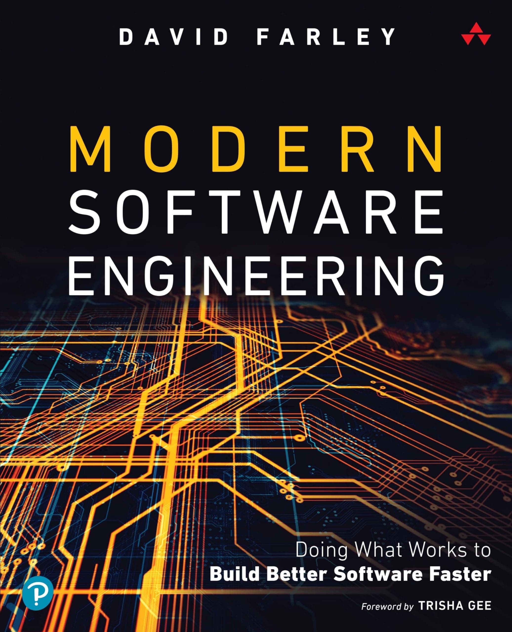 Modern Software Engineering: An Engineering Discipline for Software in the Age of Agile Development and Continuous Delivery