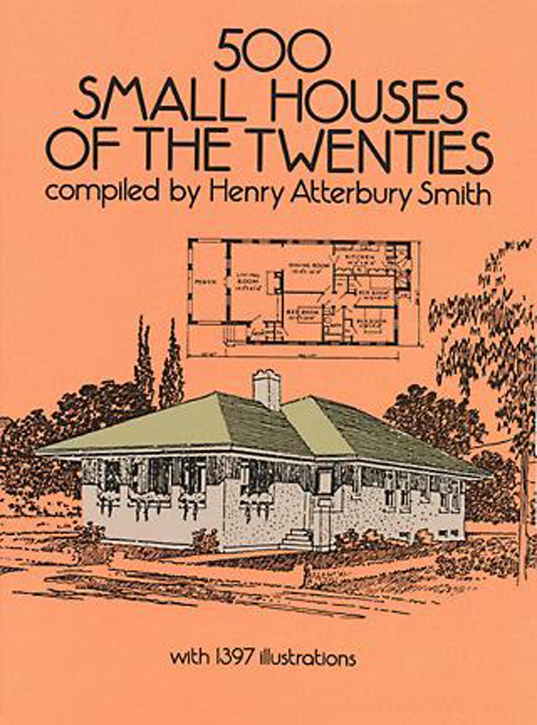 500 Small Houses of the Twenties (Dover Architecture) Paperback – May 1, 1990