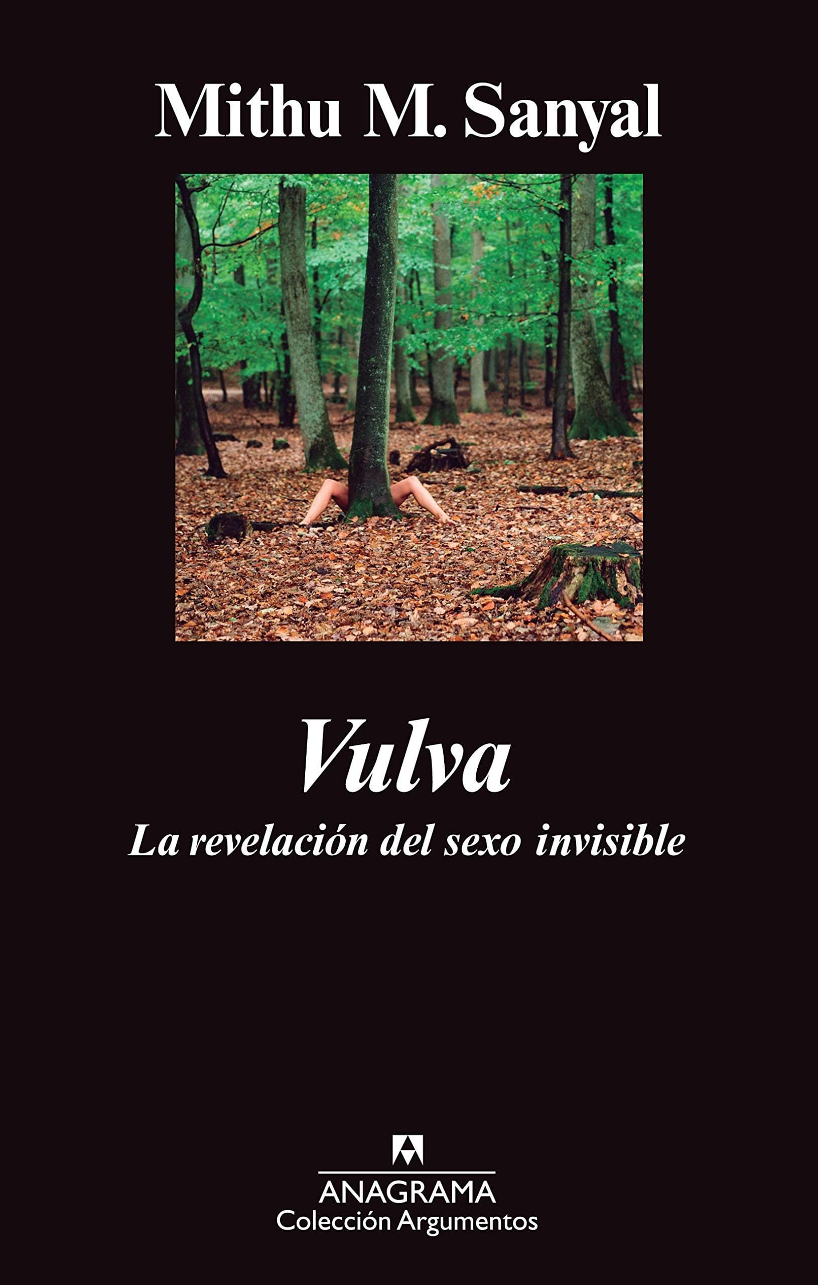 Vulva: La revelación del sexo invisible