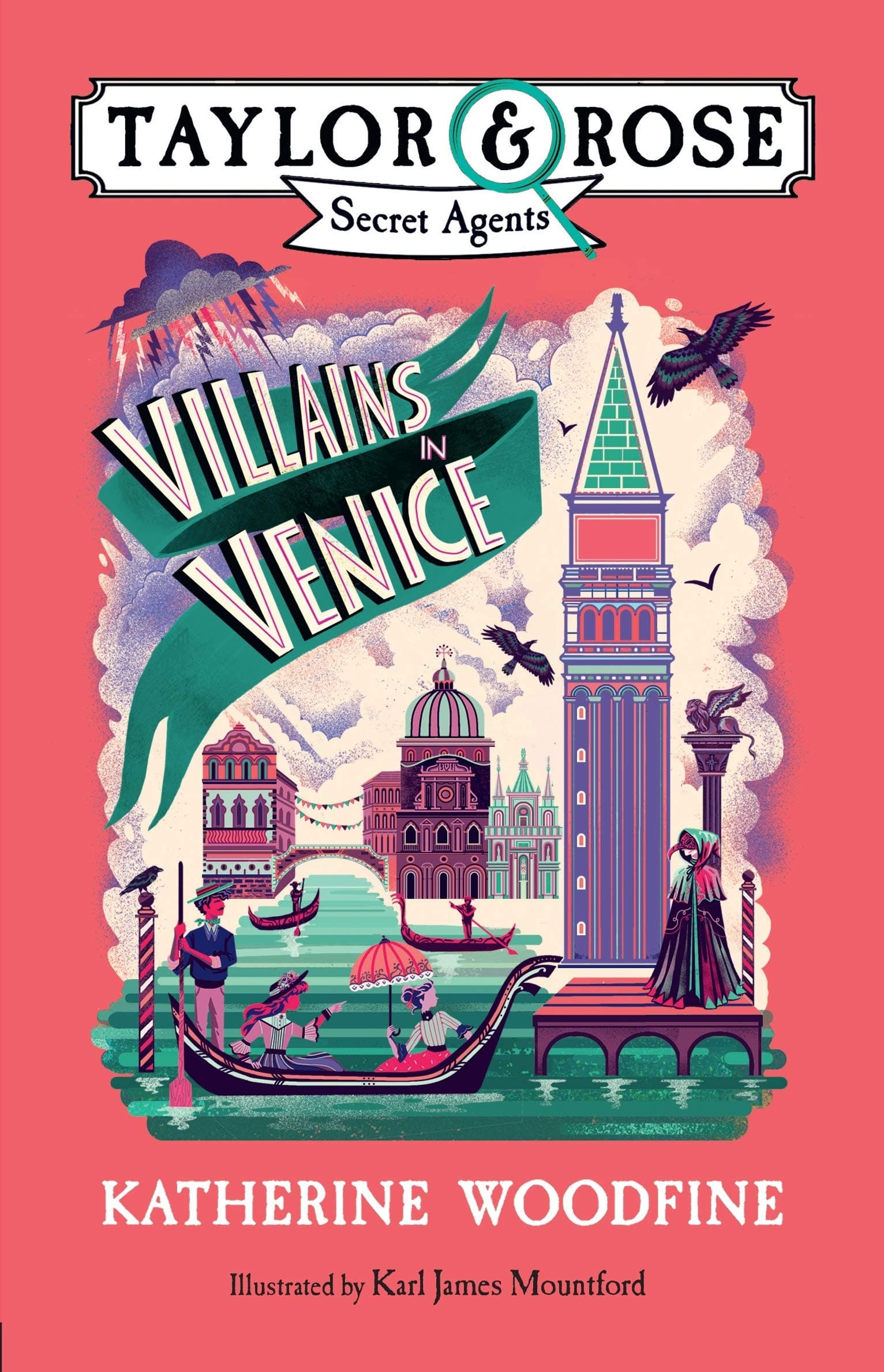 Villains in Venice (Taylor and Rose Secret Agents 3): A children's mystery adventure