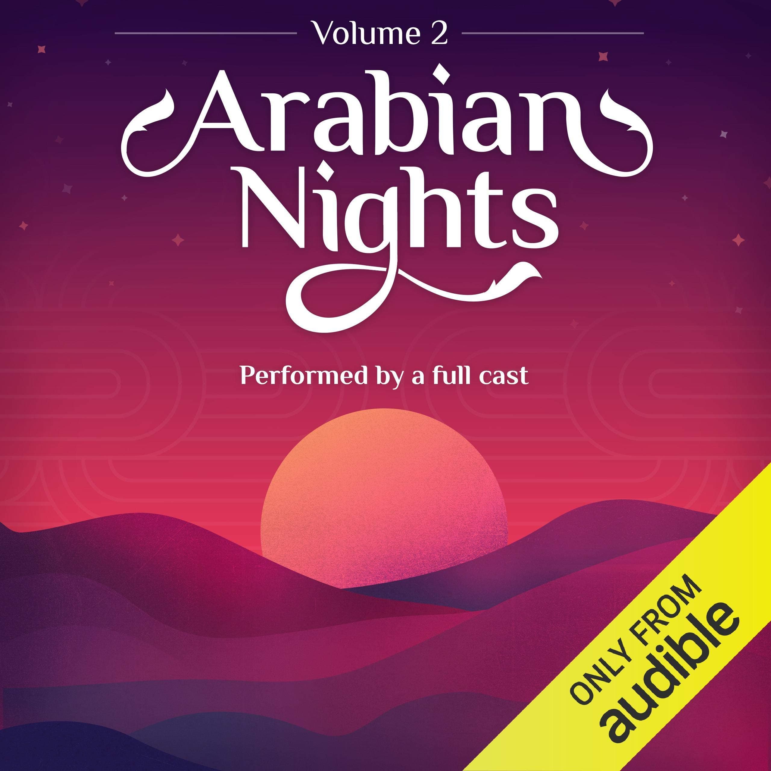 Arabian Nights: Volume 2: An Audible Original Drama