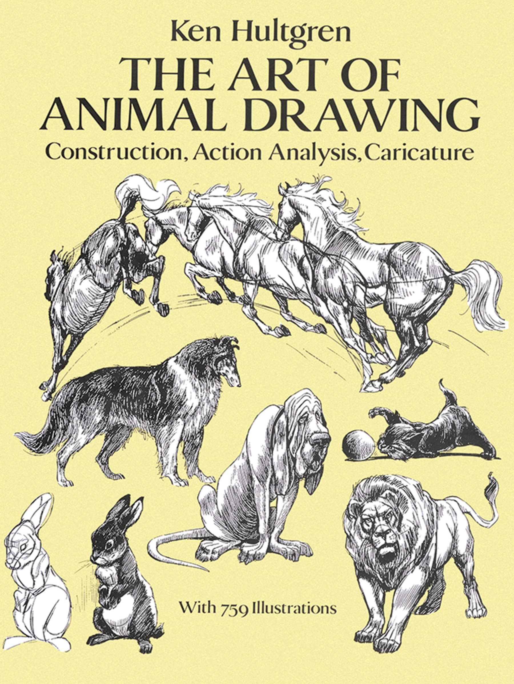 The Art of Animal Drawing: Construction, Action, Analysis, Caricature