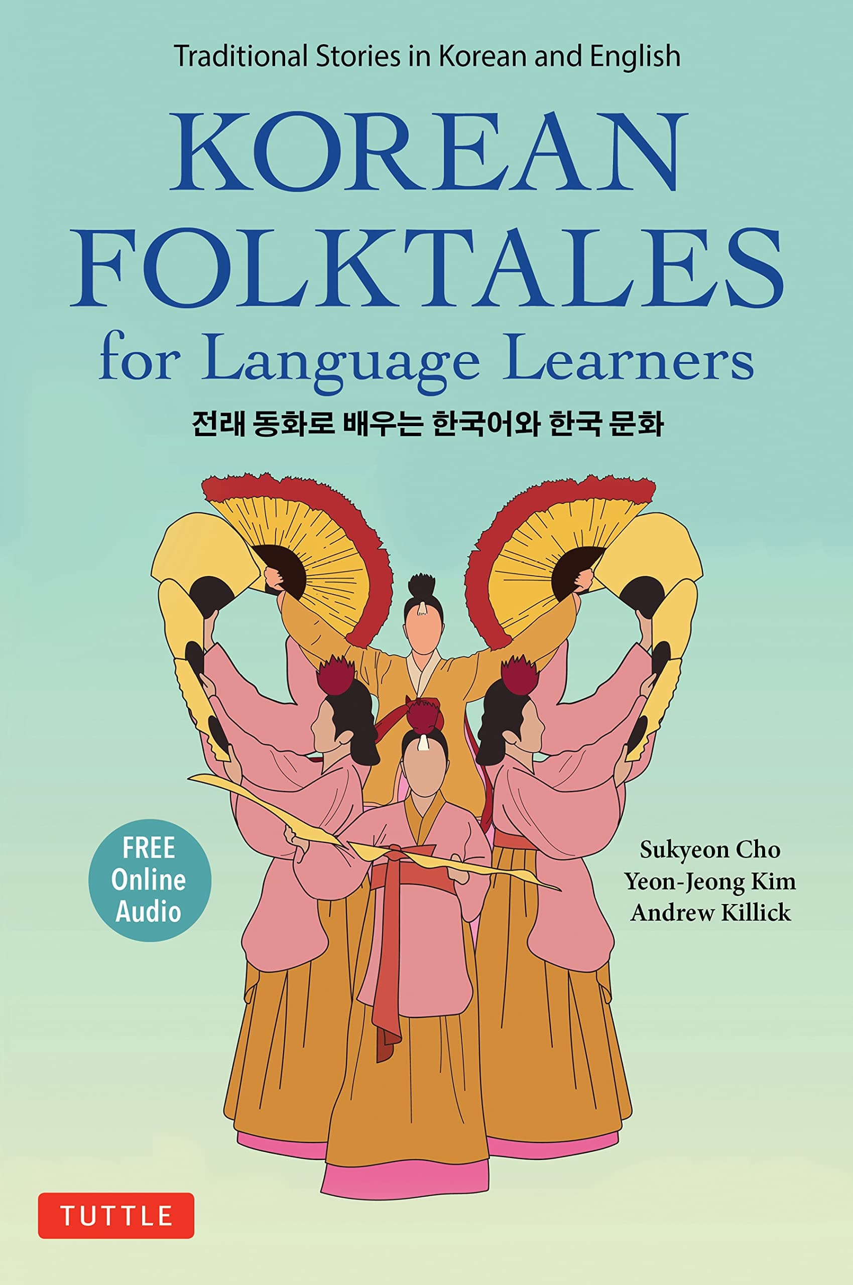 Korean Folktales for Language Learners: Traditional Stories in English and Korean (Free Online Audio)