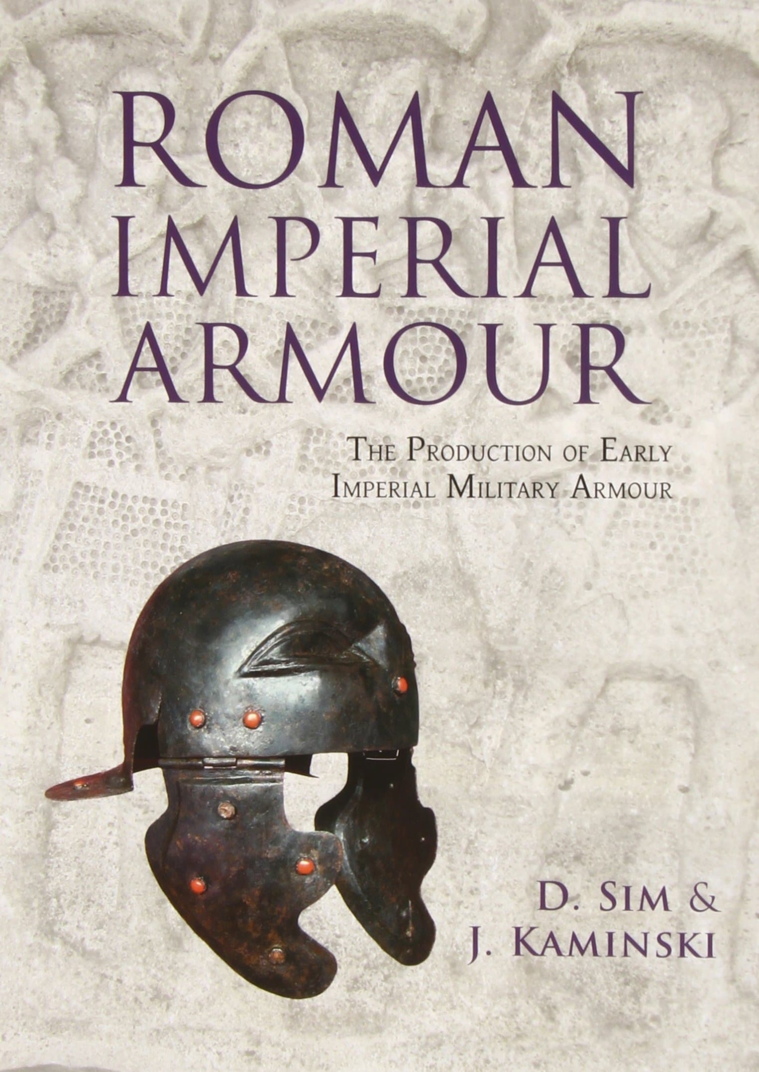 Roman Imperial Armour: The production of early imperial military armour