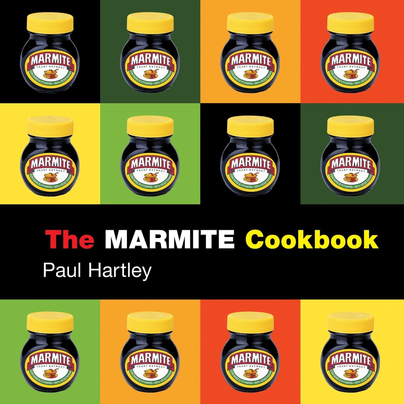The Marmite Cookbook (Storecupboard Cookbooks) Hardcover – 17 Oct. 2003