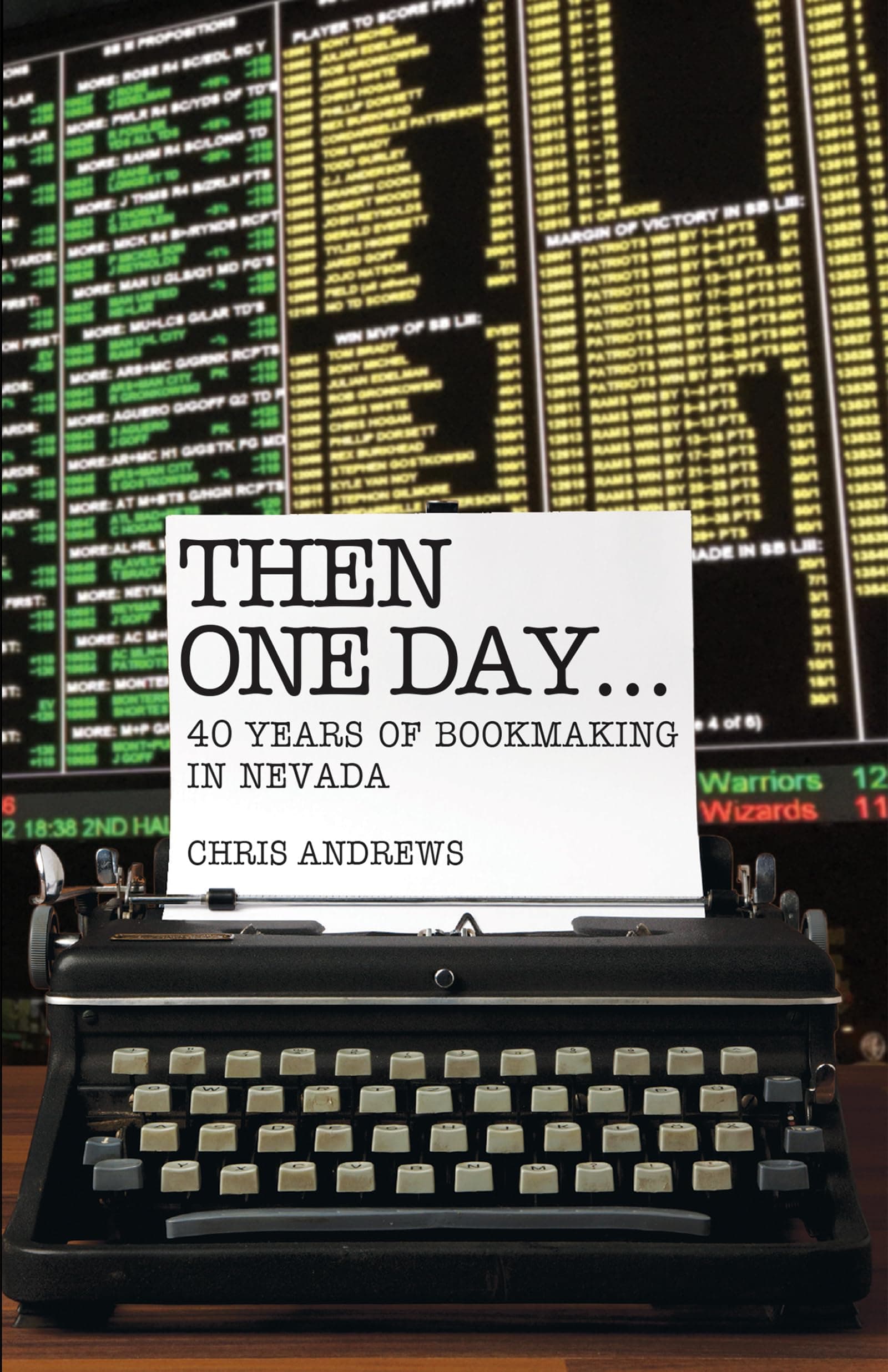Then One Day...: 40 Years of Bookmaking in Nevada Paperback – June 11, 2019