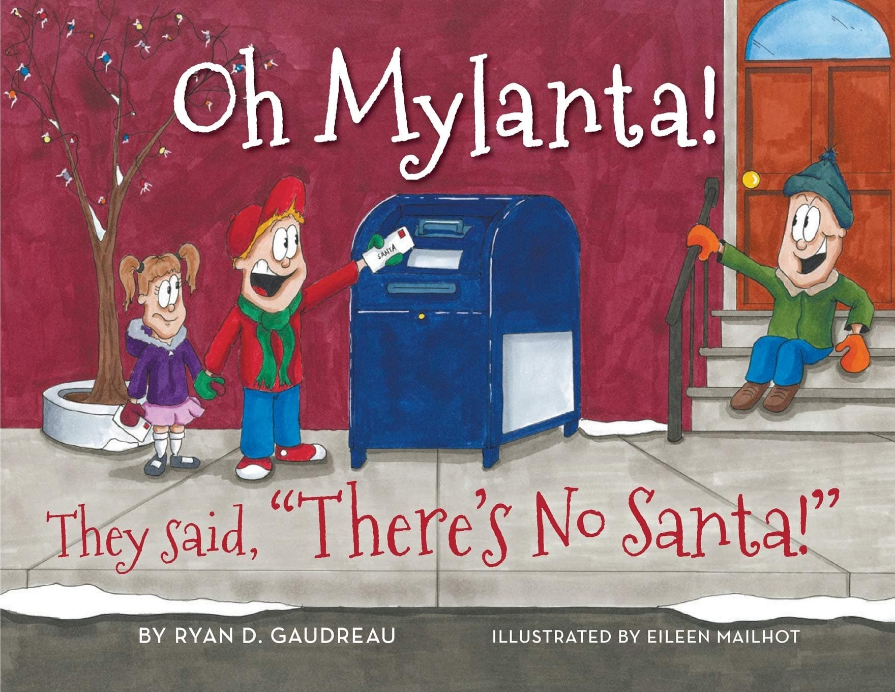 Oh Mylanta!: They said, "There's No Santa!"