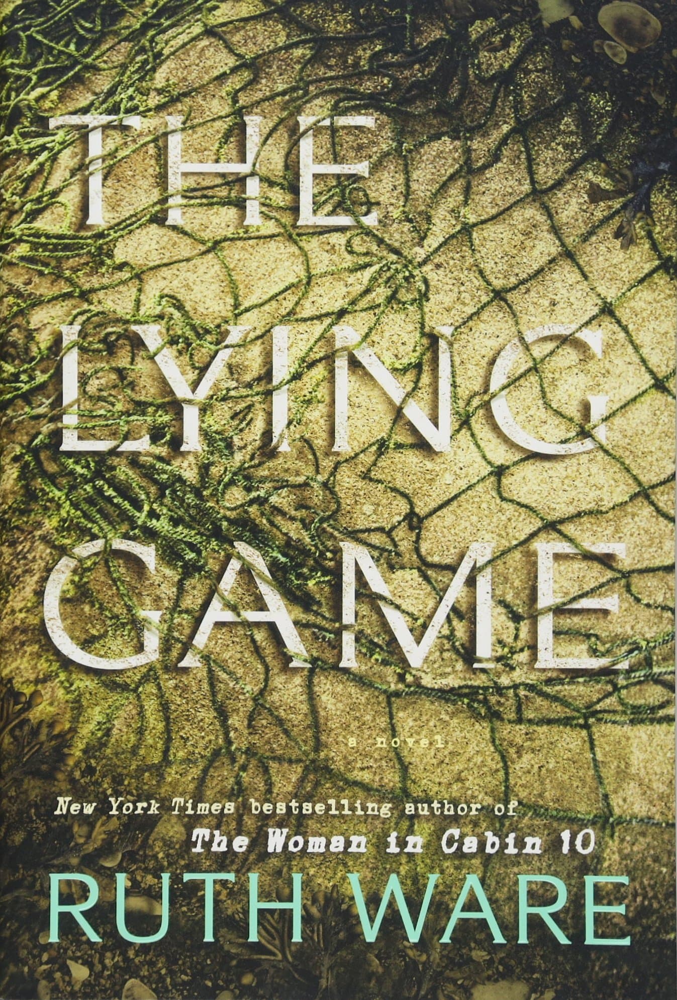 The Lying Game: A Novel Hardcover – July 25, 2017