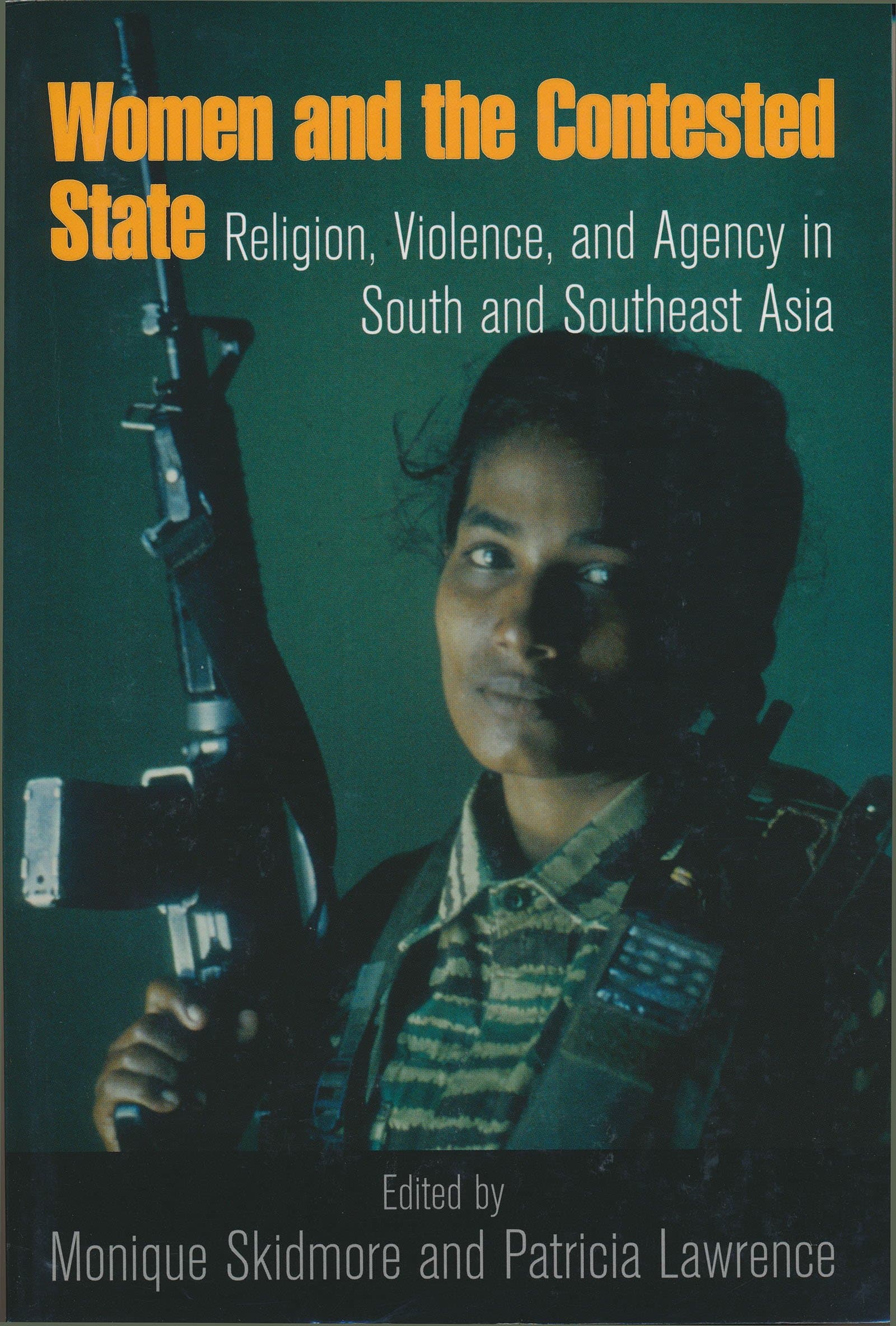 Women and the Contested State: Religion, Violence, and Agency in South and Southeast Asia (From the Joan B. Kroc Institute for International Peace ... ... on Religion, Conflict, and Peacebuilding) Paperback – Download: Adobe Reader, October 1, 2007