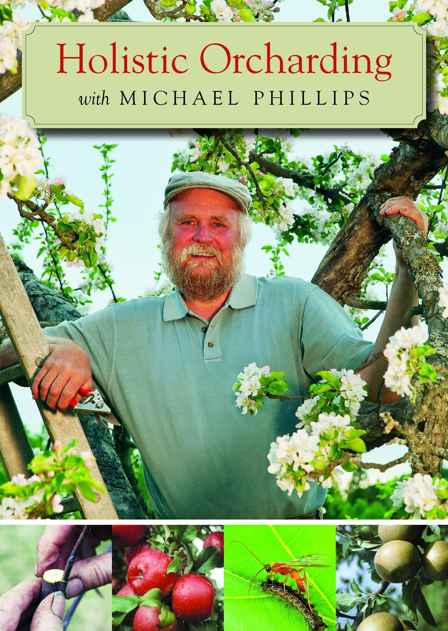 Holistic Orcharding with Michael Phillips