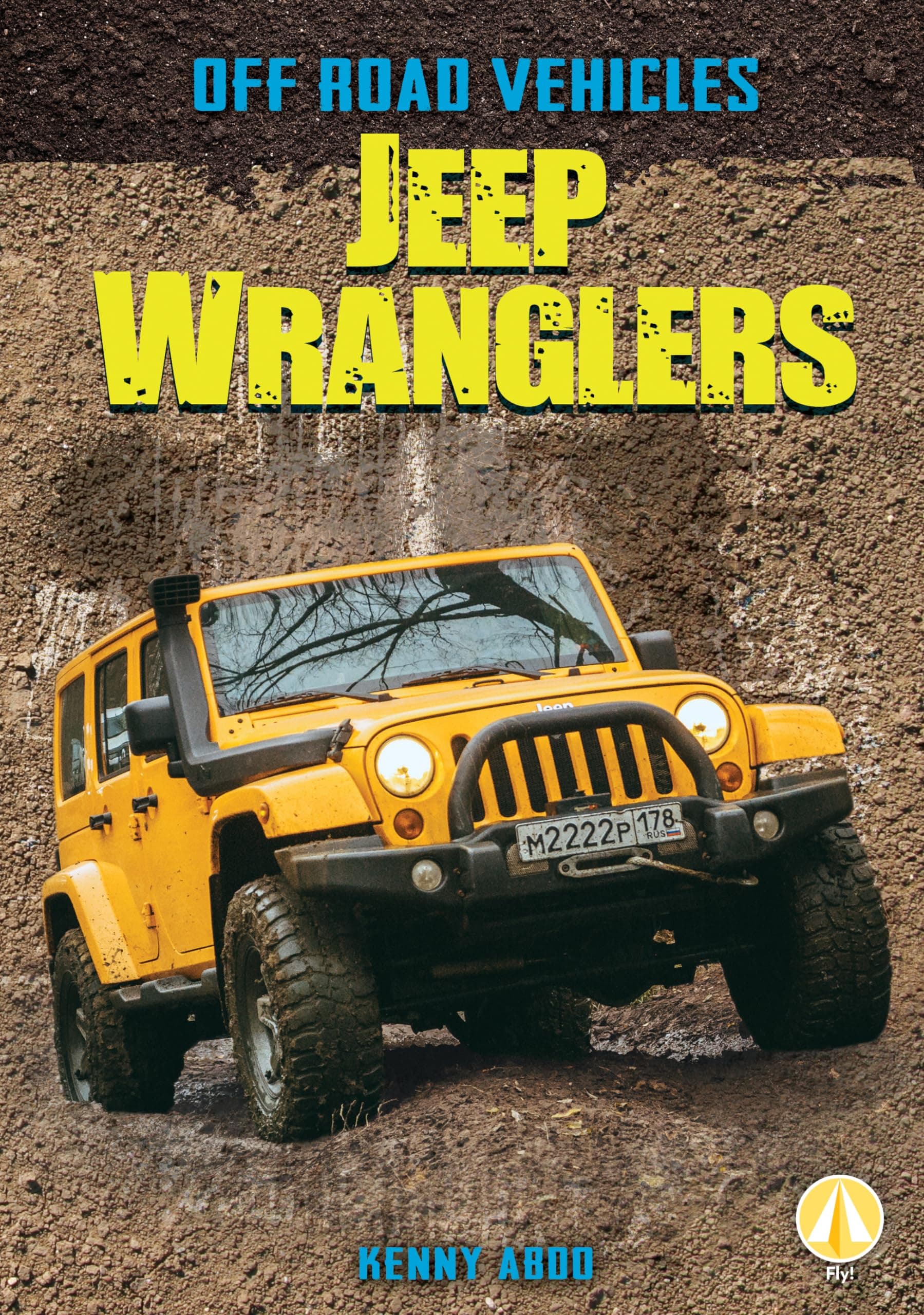 Jeep Wranglers (Off Road Vehicles) Library Binding – Illustrated, 26 Jan. 2018