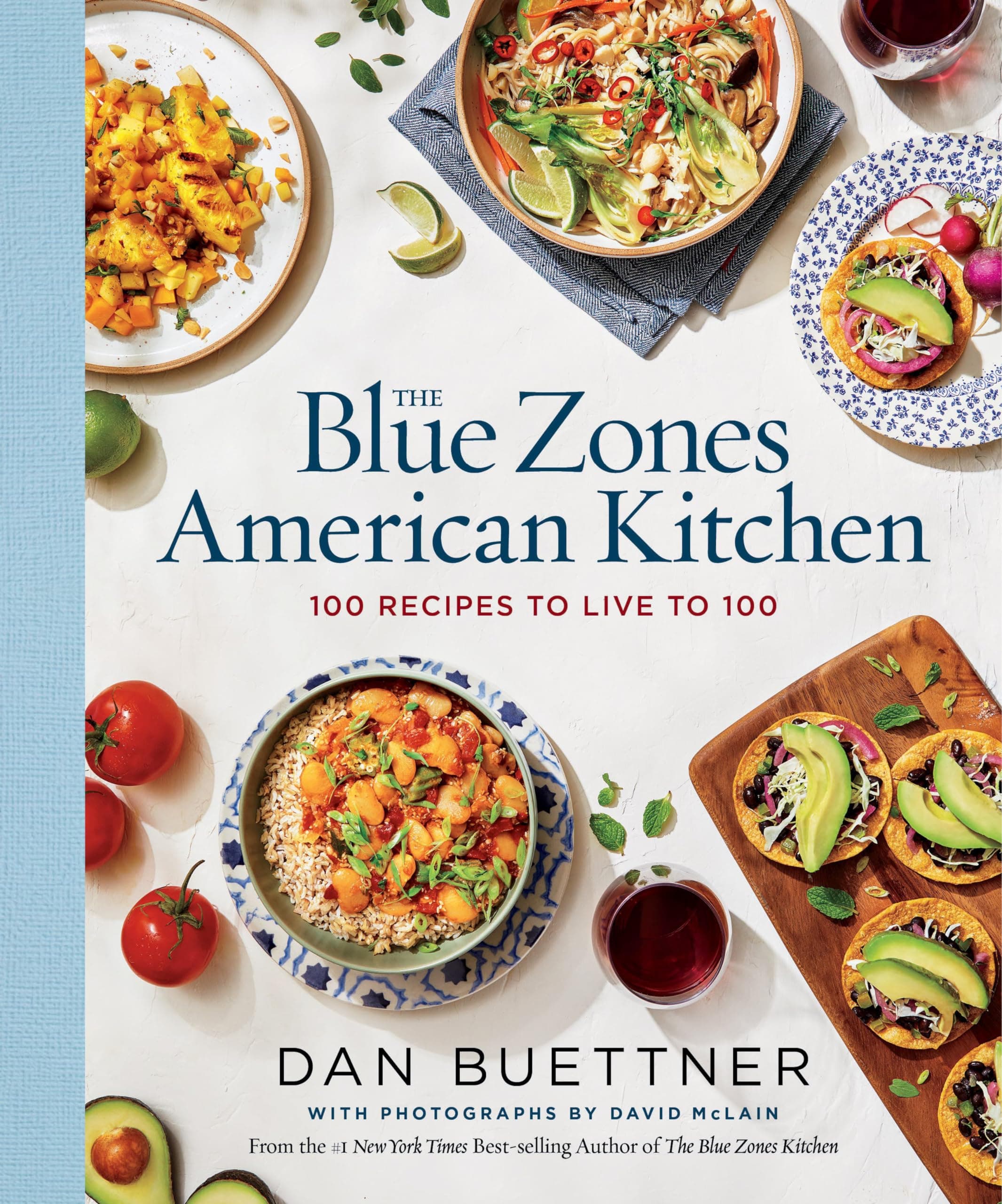 National Geographic The Blue Zones American Kitchen: 100 Recipes to Live to 100