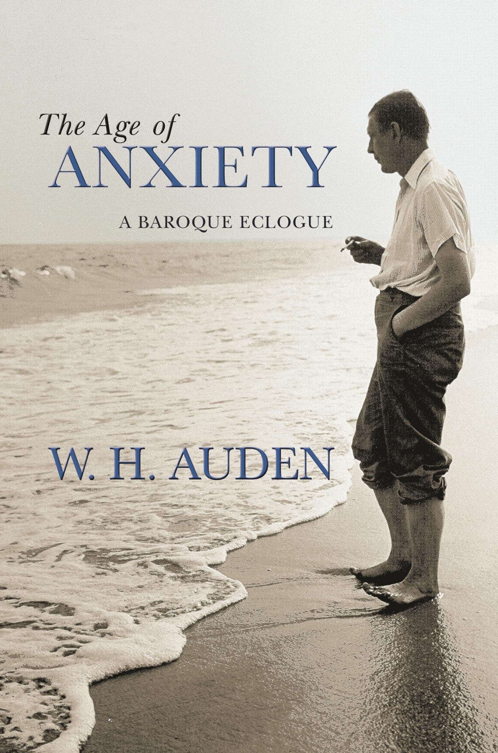The Age of Anxiety: A Baroque Eclogue (W.H. Auden: Critical Editions): 7