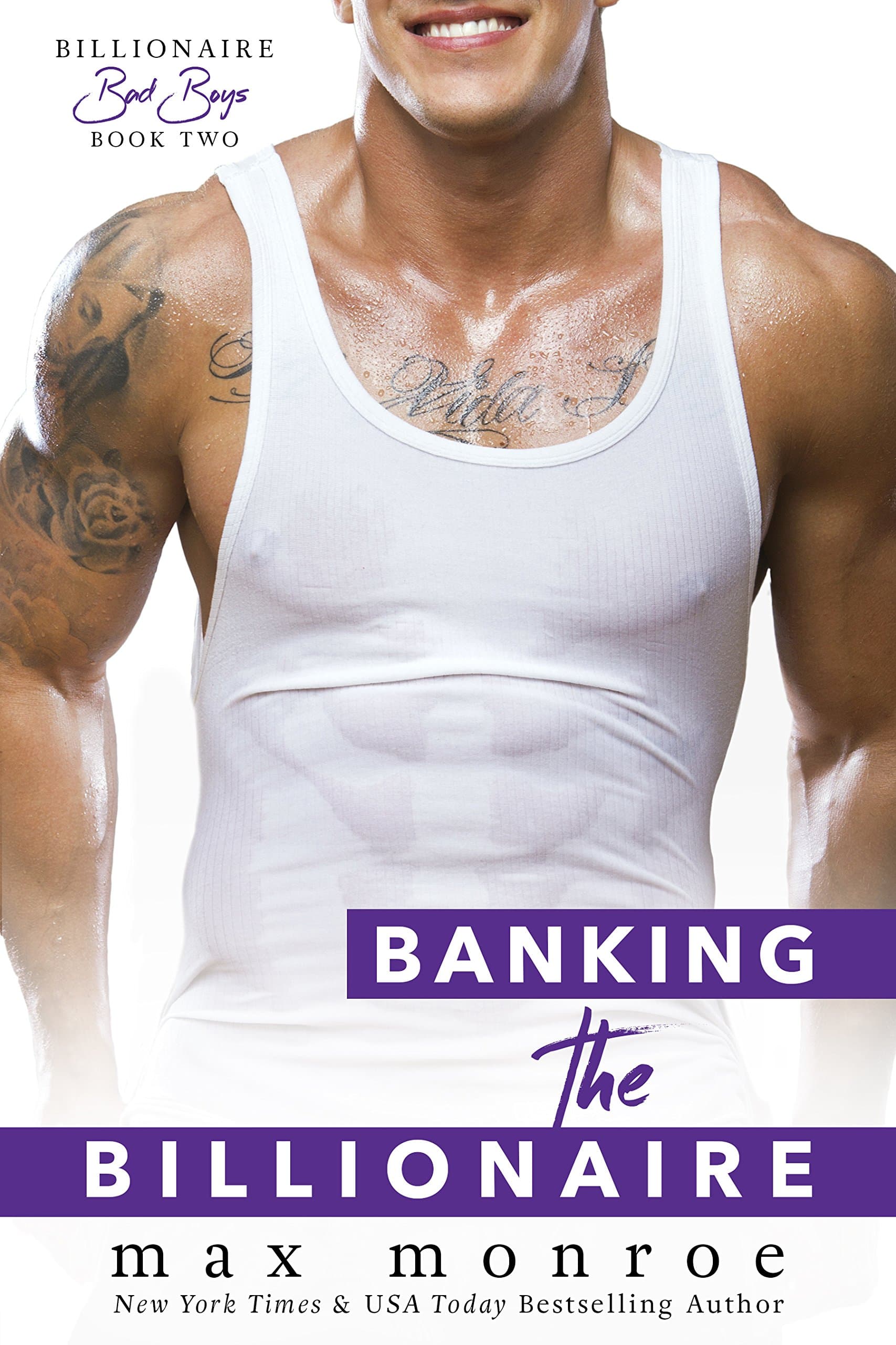 Banking the Billionaire (Billionaire Bad Boys Book 3)