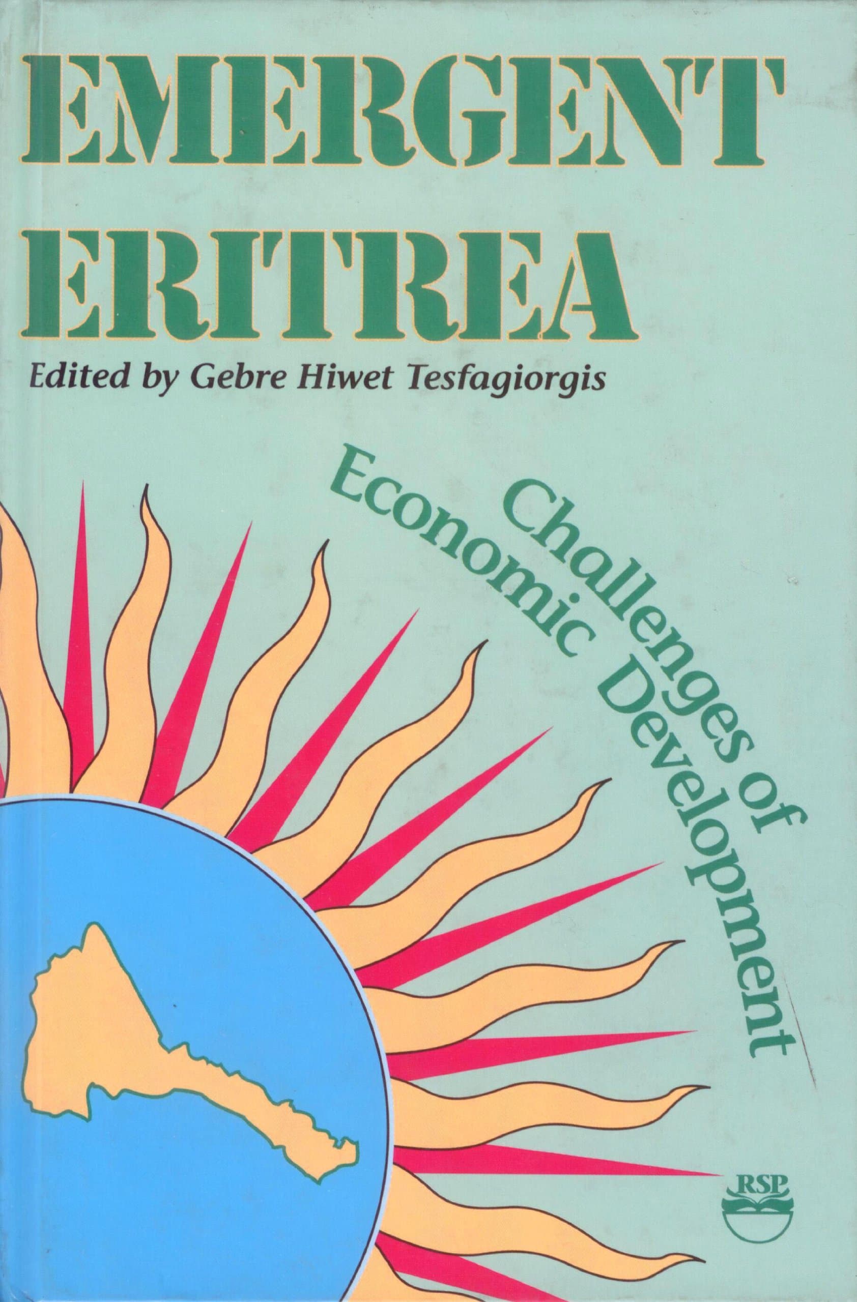 Emergent Eritrea: Challenges of Economic Development