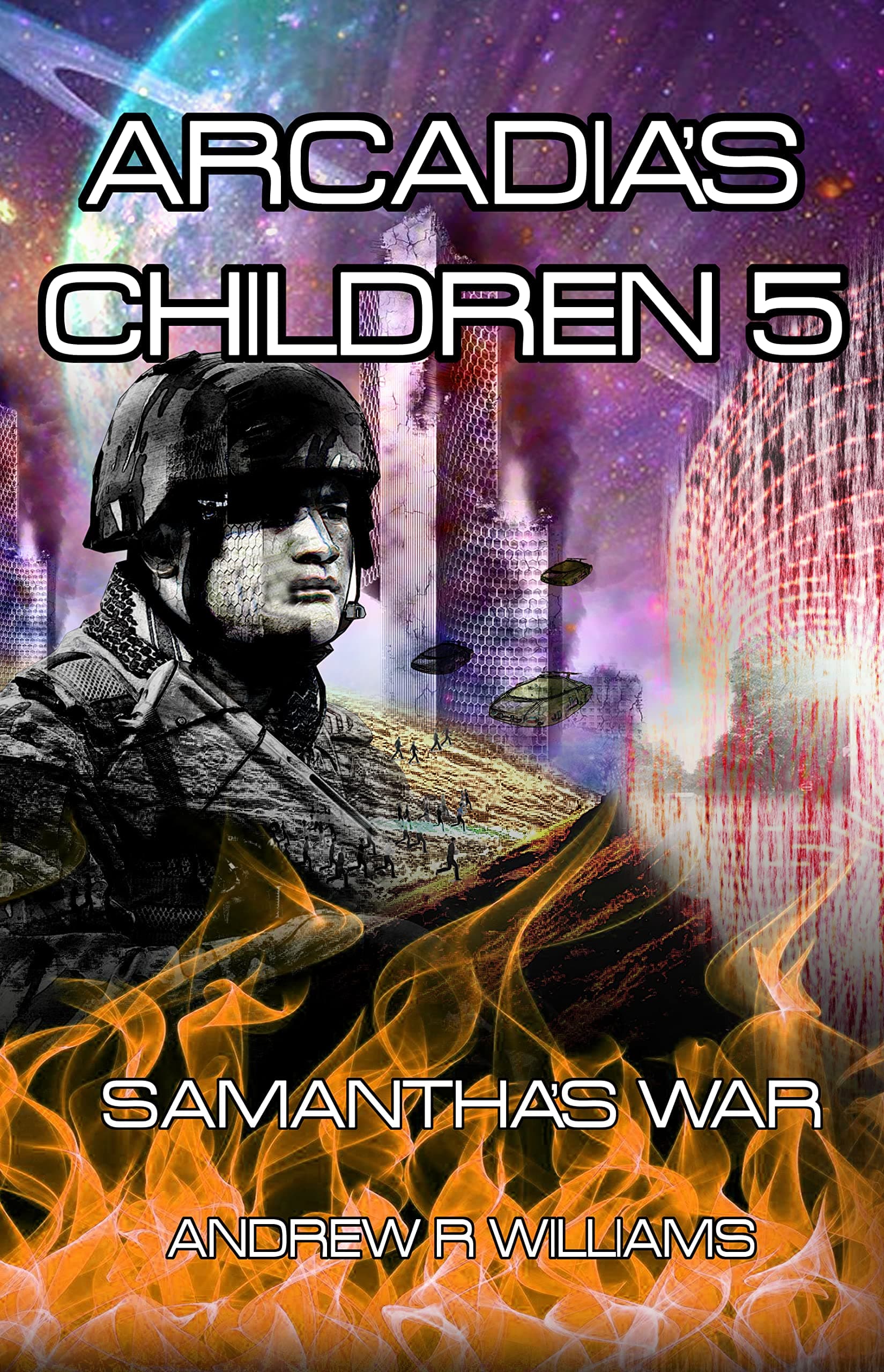 Arcadia's Children 5: Samantha's War: Arcadia’s Children 5: Samantha’s War. Action Sci-Fi. Stand alone or Series. Samantha (a manic android) declares war. ... Mick Tarmy and Claire Hyndman defeat her?