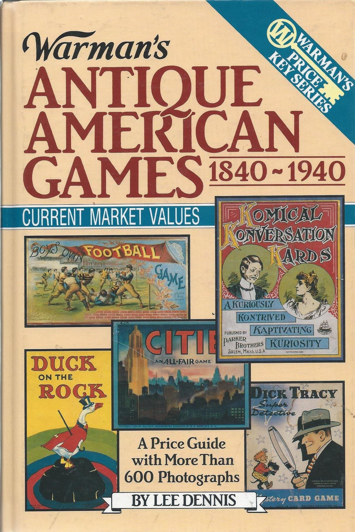 Warman's Antique American Games, 1840-1940 (Encyclopedia of Antiques and Collectibles)