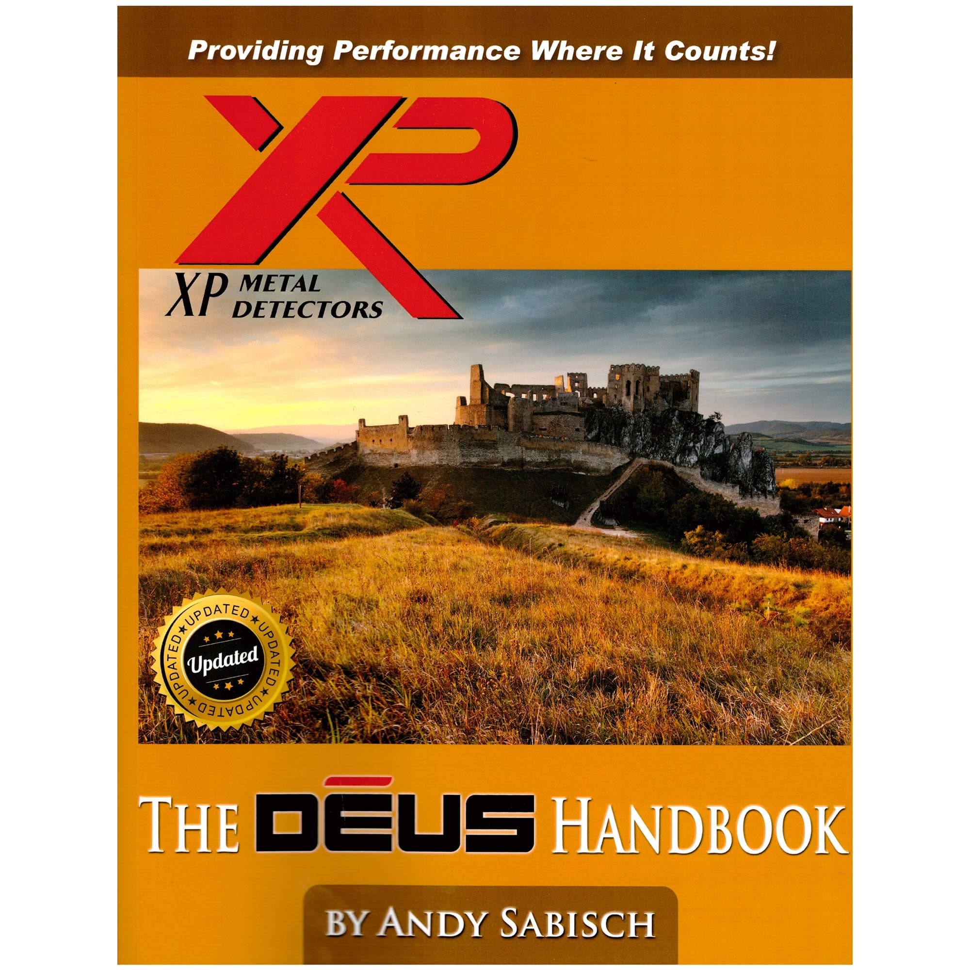 The XP Deus Metal Detector Hand Book by Andy Sabisch
