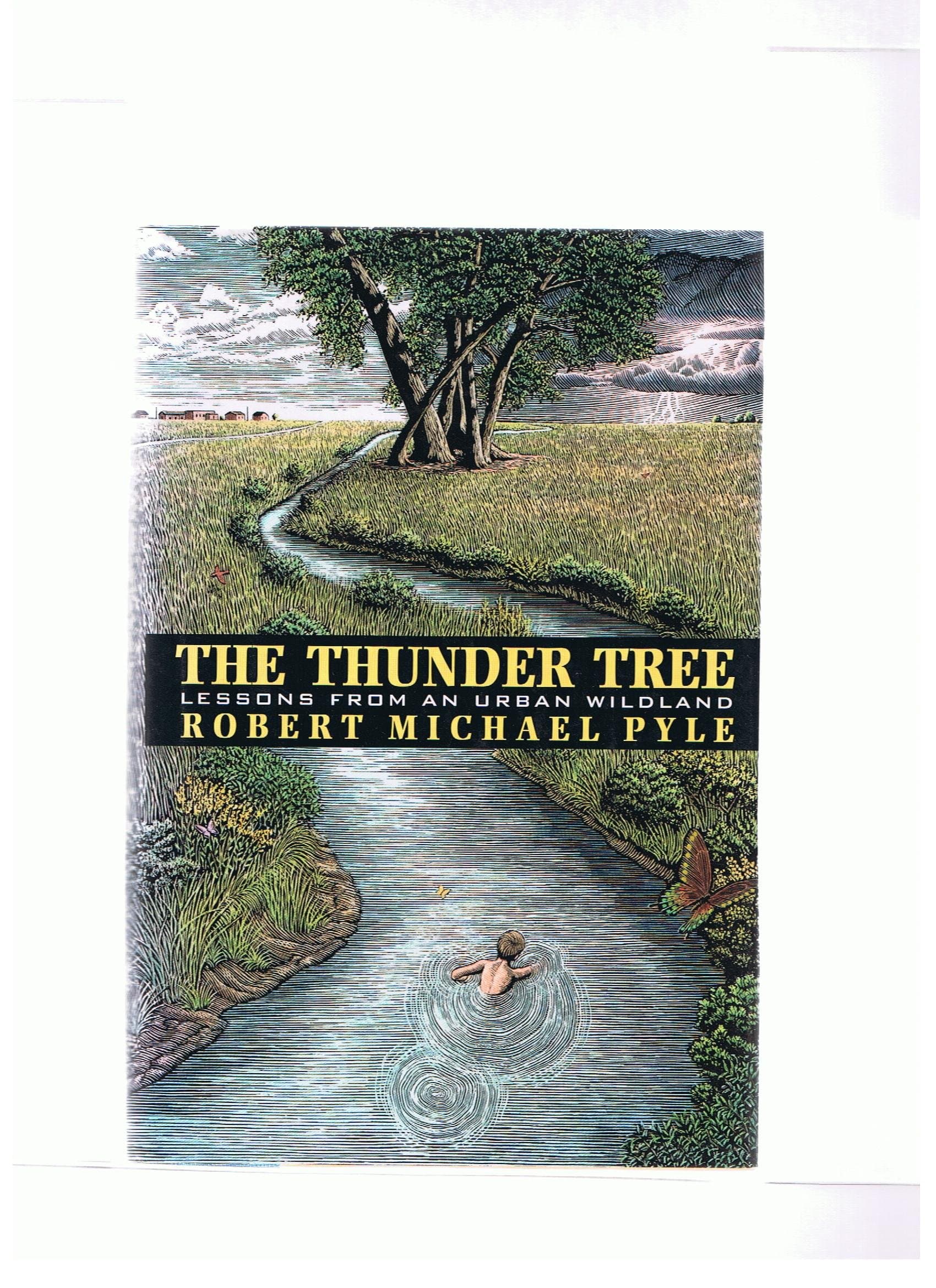 The Thunder Tree: Lessons from a Secondhand Landscape