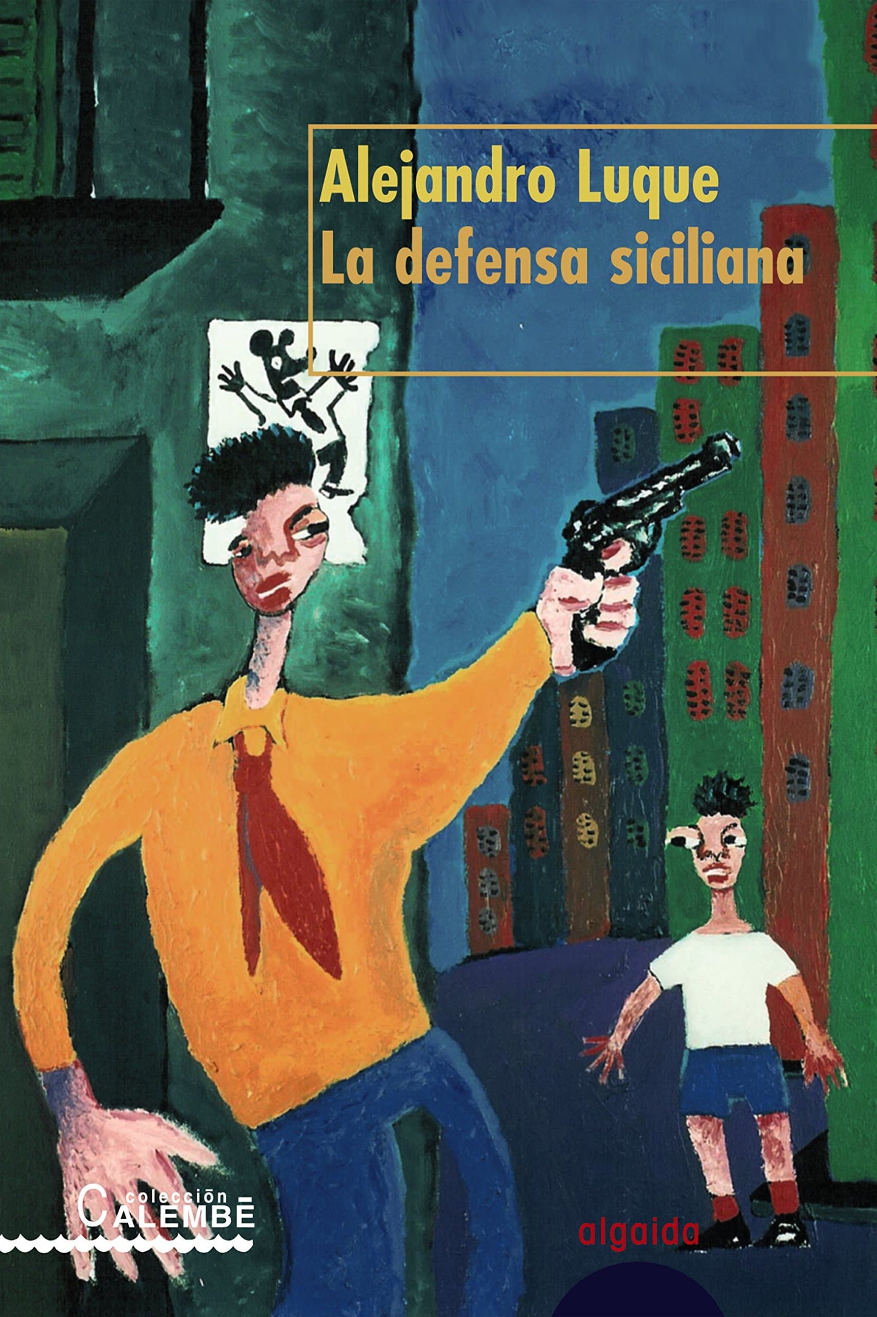 La defensa Siciliana (ALGAIDA LITERARIA - PREMIO ALFONSO DE COSSÍO DEL ATENEO DE SEVILLA) (Spanish Edition)