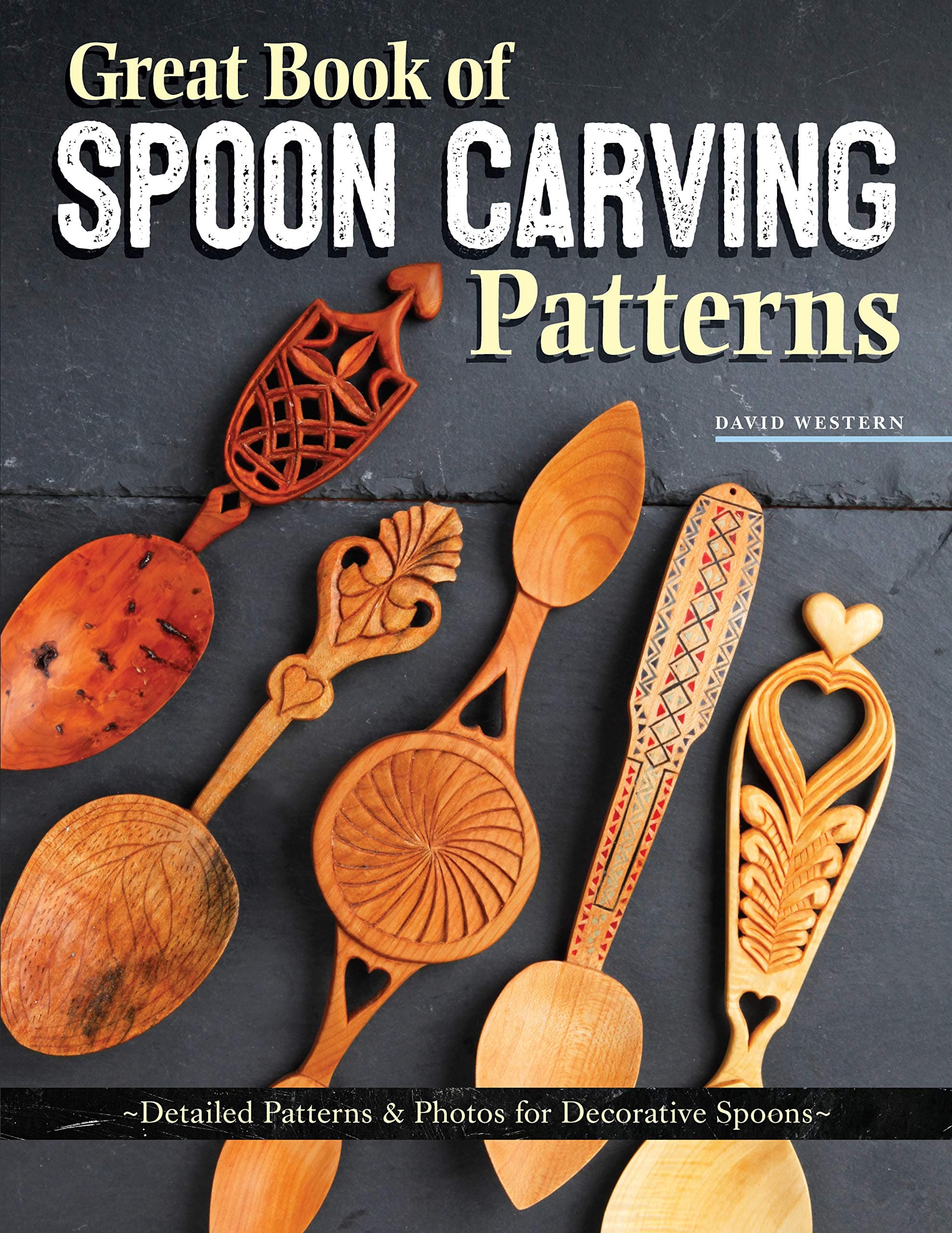 Great Book of Spoon Carving Patterns: Detailed Patterns & Photos for Decorative Spoons