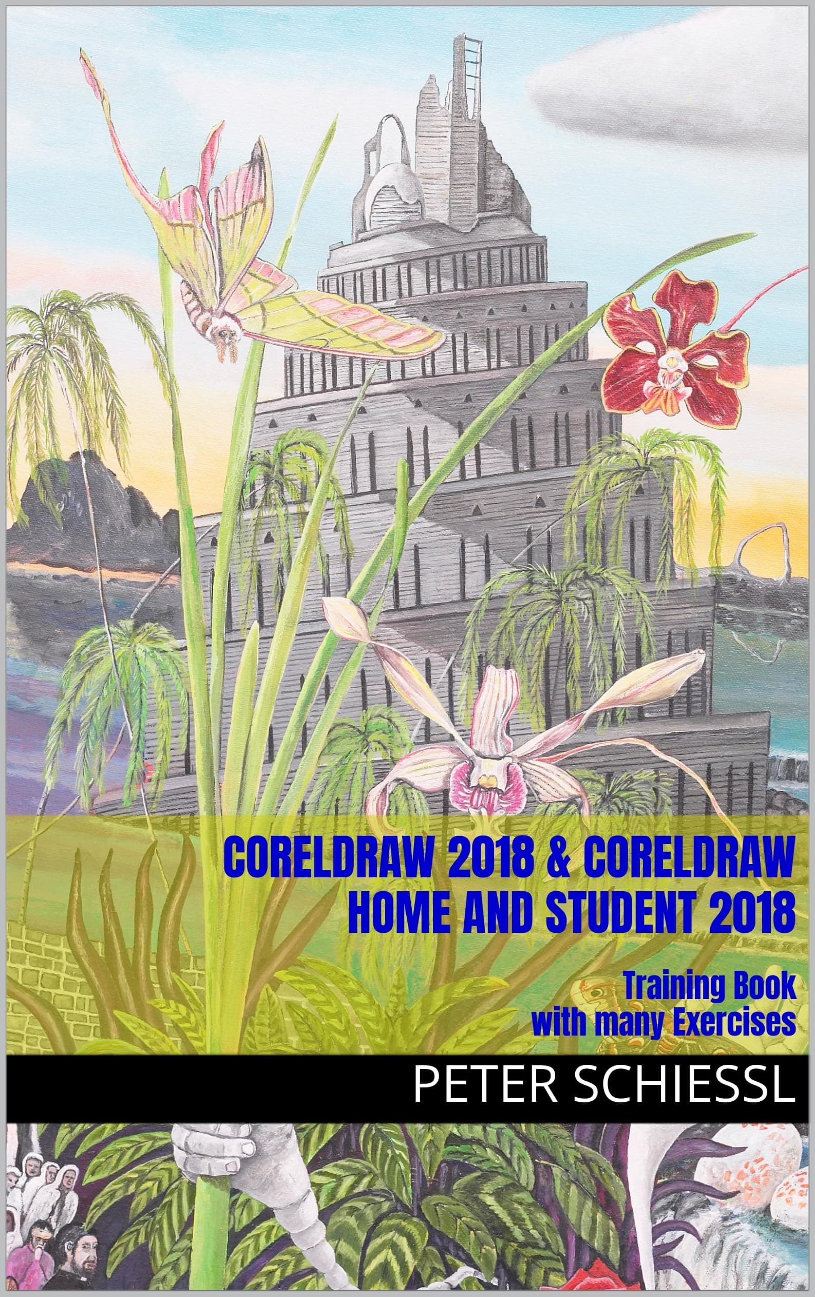 CorelDRAW 2018 & CorelDraw Home and Student 2018 - Training Book with many Exercises