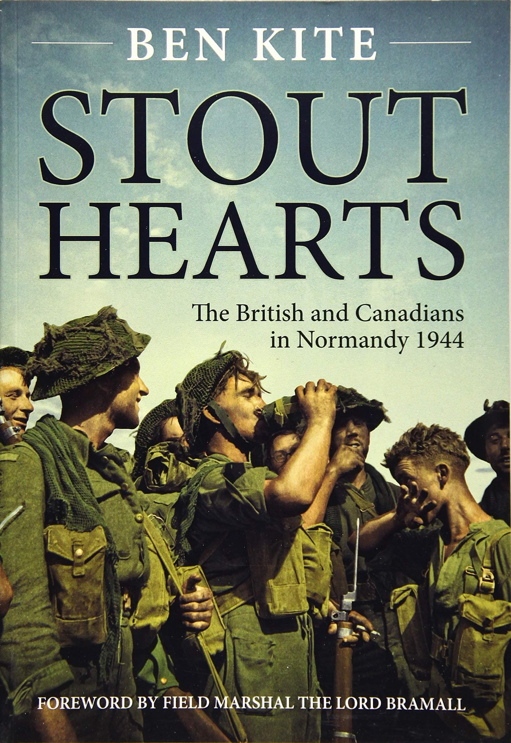 Stout Hearts: The British and Canadians in Normandy 1944 Paperback – August 5, 2016