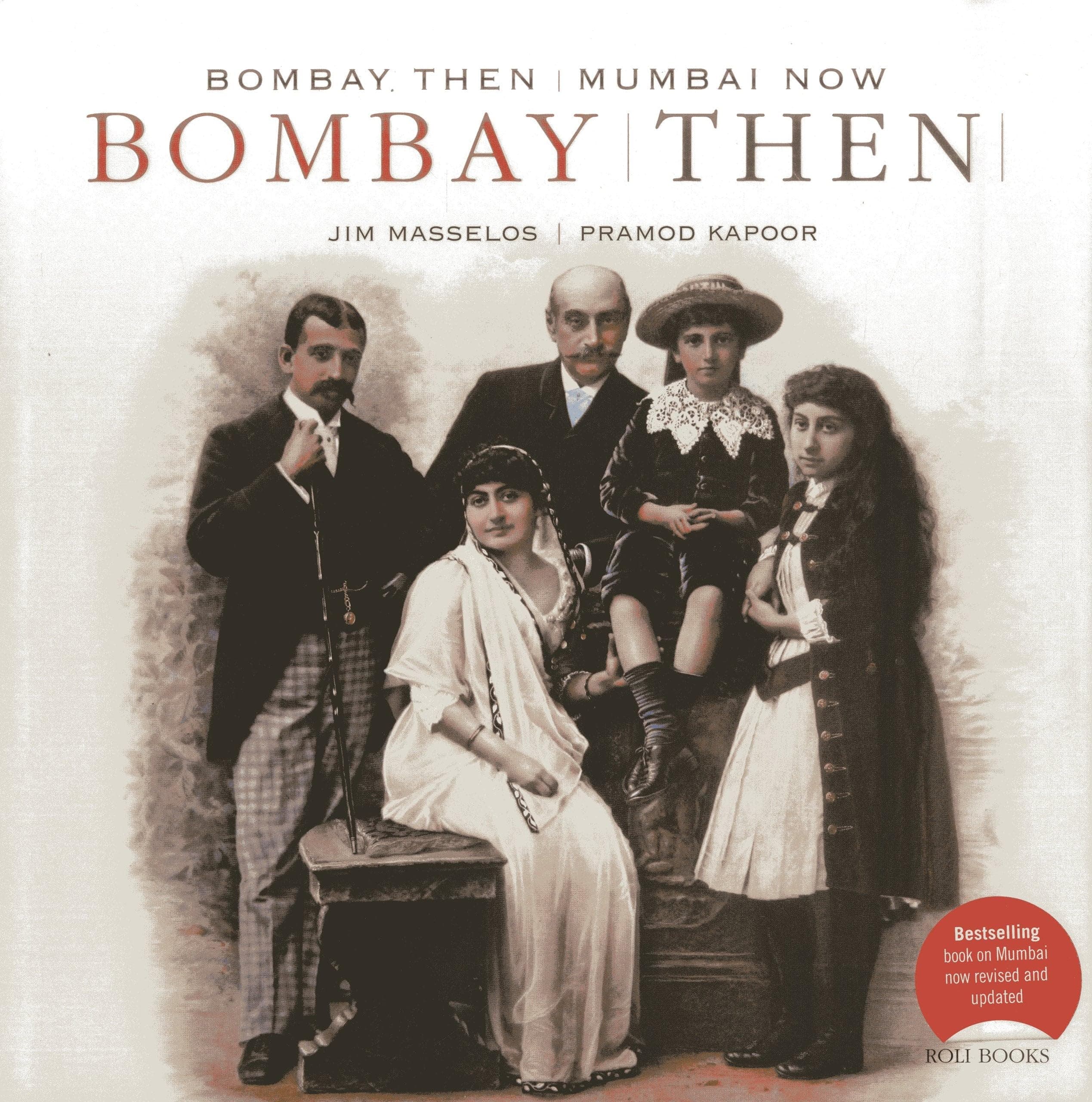 BOMBAY: THEN & NOW