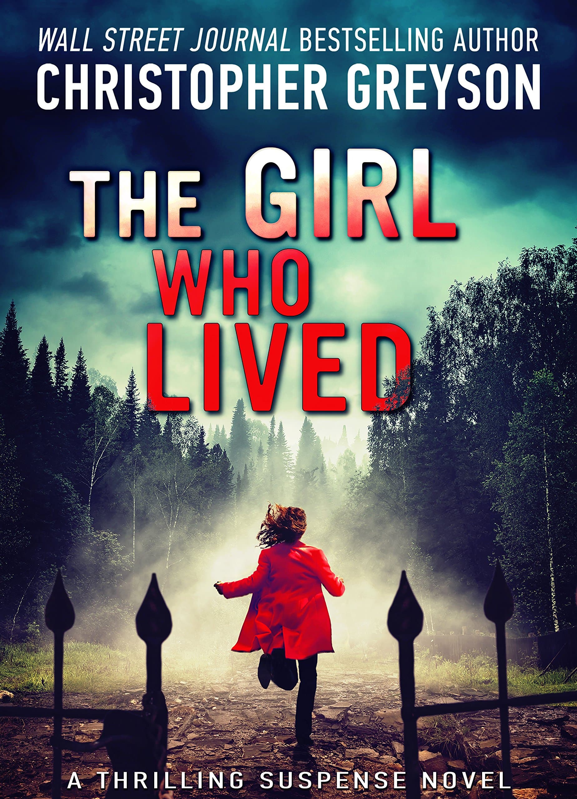 The Girl Who Lived: A Thrilling Suspense Novel Kindle Edition