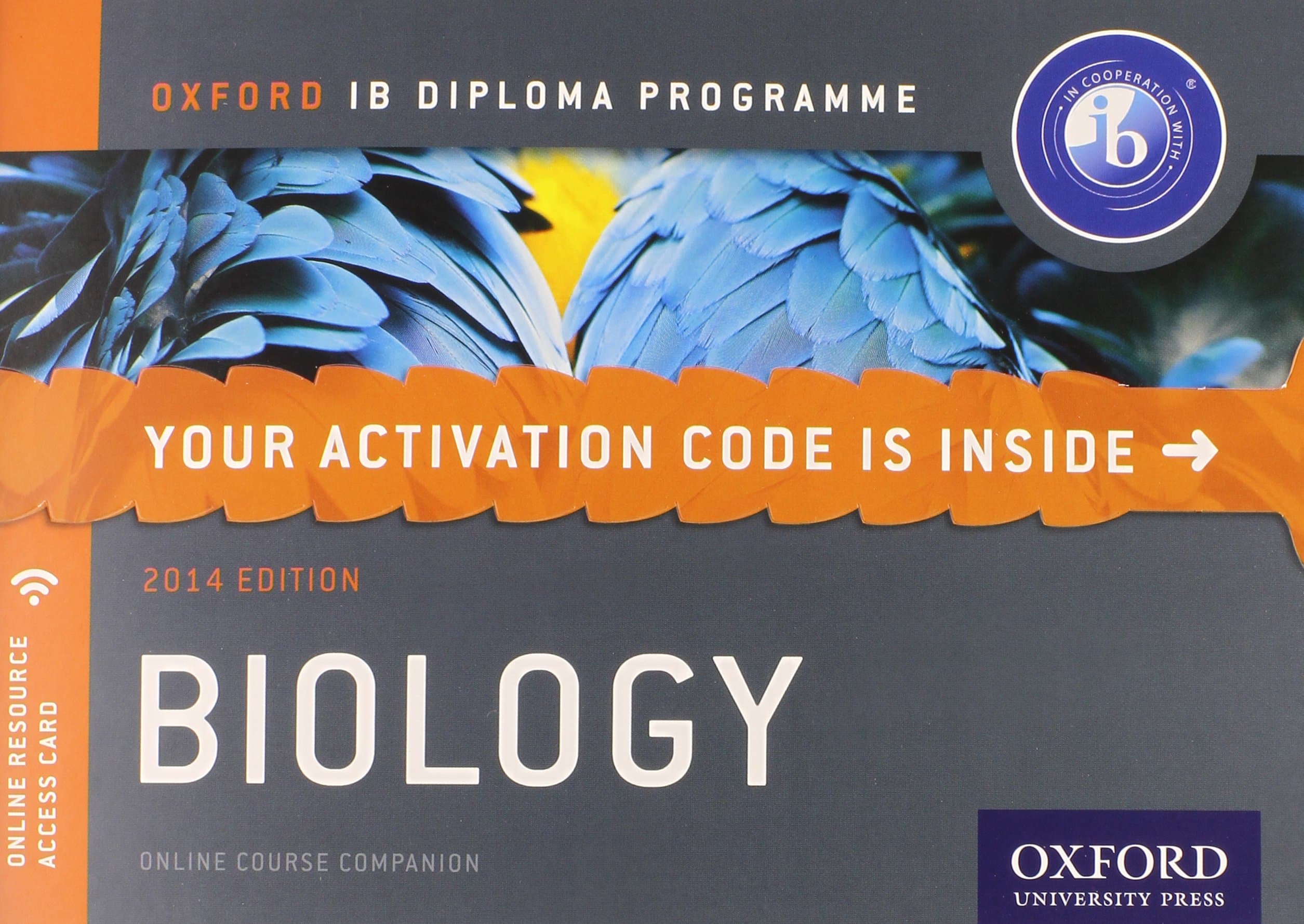 Oxford IB Diploma Programme: IB Biology Enhanced Online Course Book (IB Science 2014) Misc. Supplies – 22 May 2014