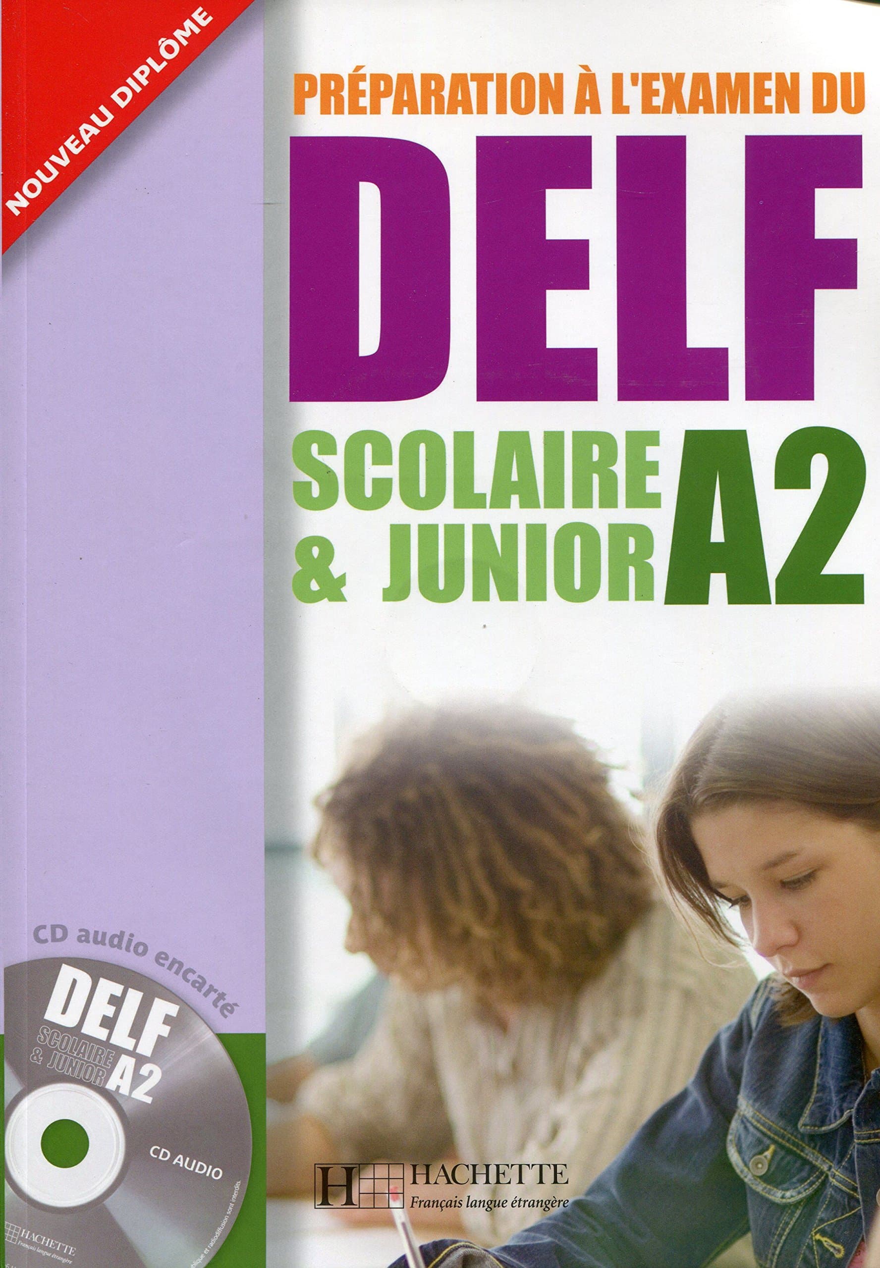 Preparation a l'examen du DELF Scolaire et Junior: Livre A2 & CD