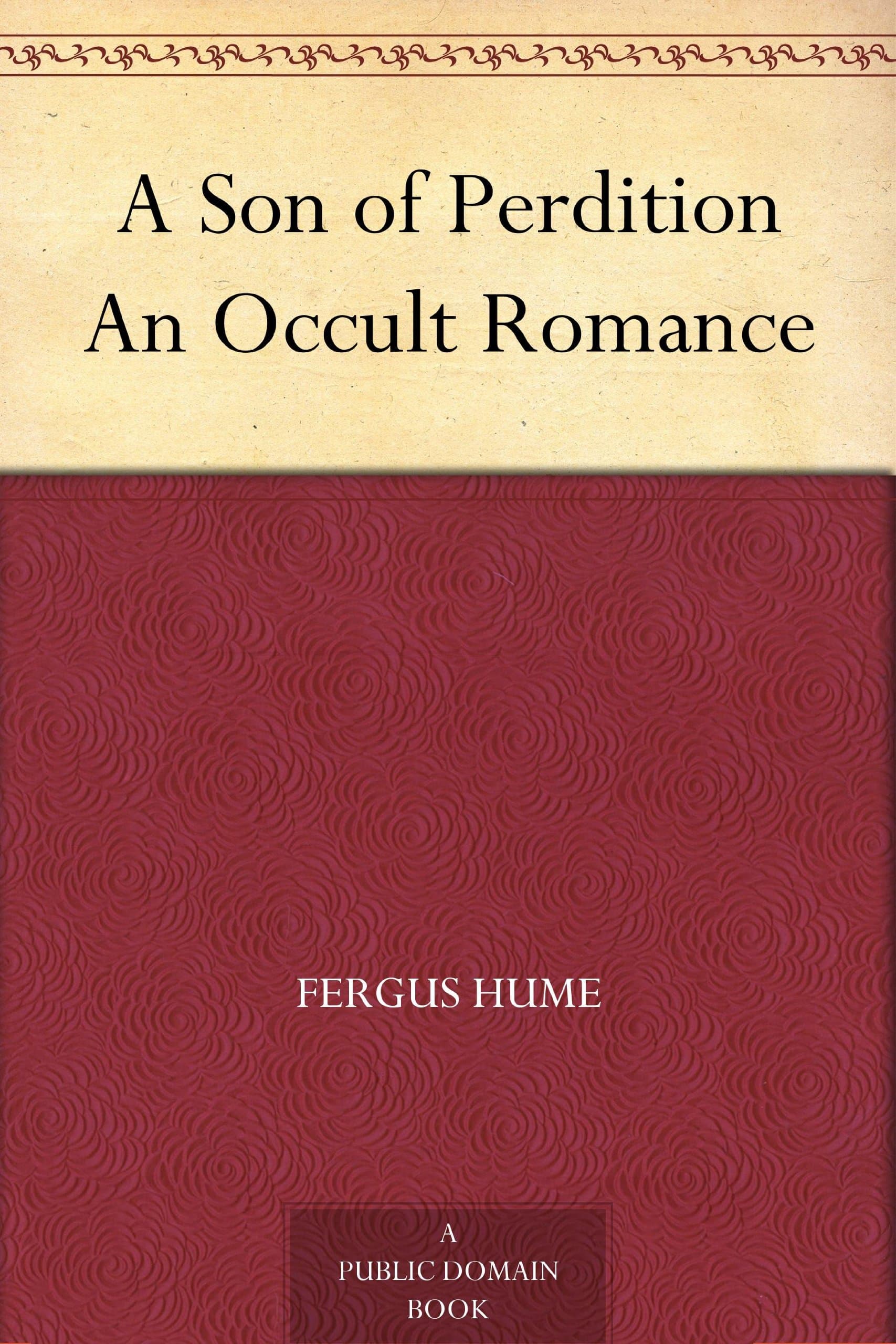 A Son of Perdition An Occult Romance