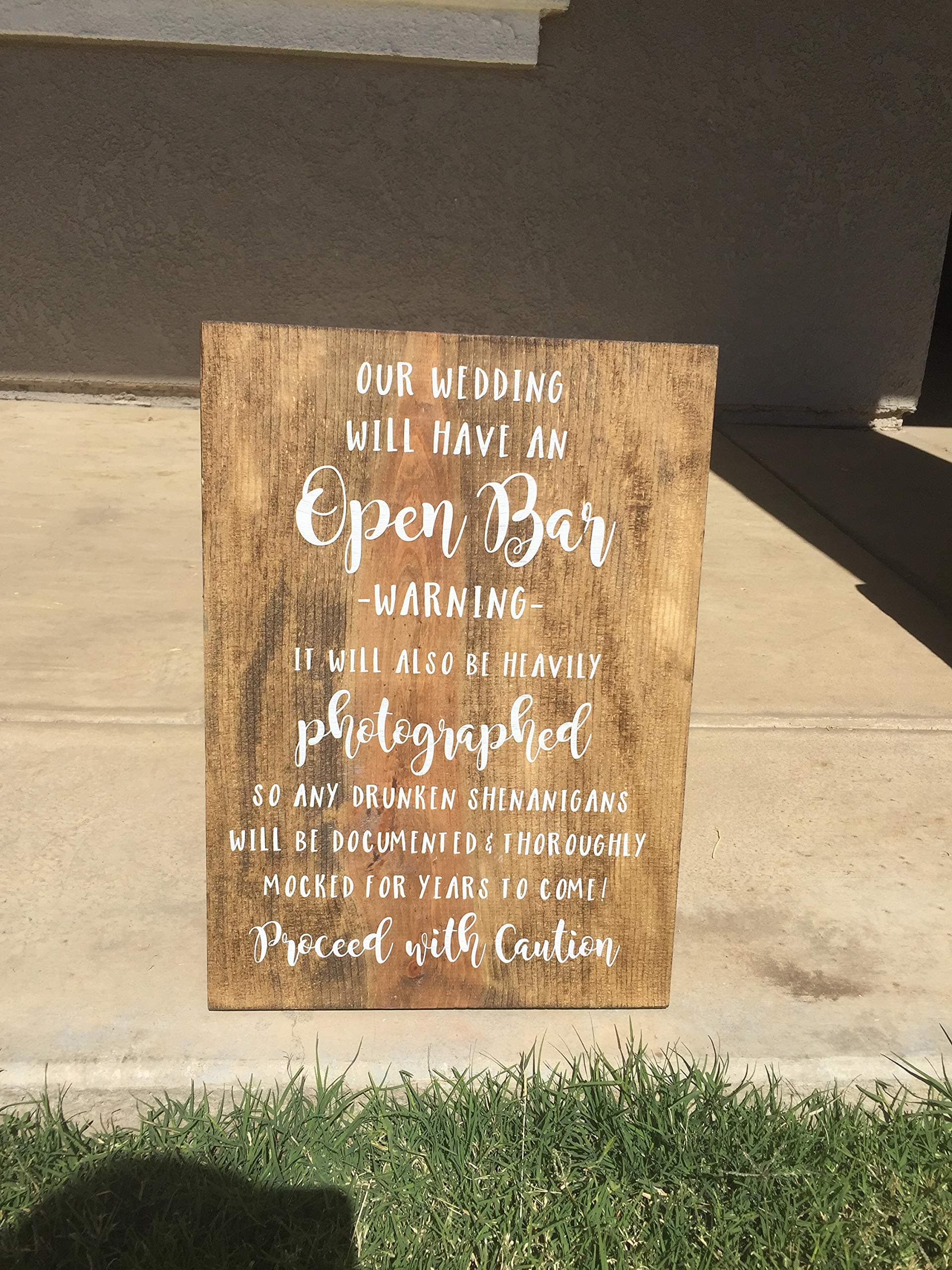 Our Wedding Will Have an Open Bar.Proceed with Caution | Wedding Open Bar Sign | Wood Open Bar Sign