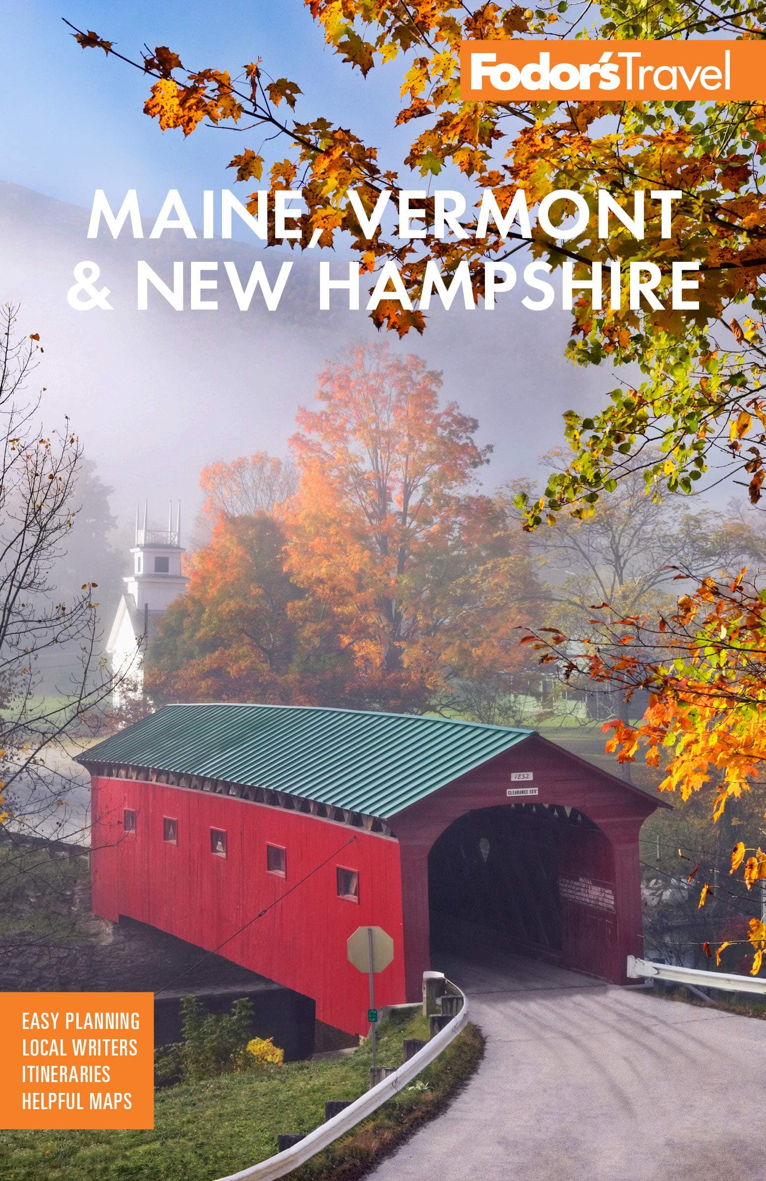 Fodor's Maine, Vermont, & New Hampshire: with the Best Fall Foliage Drives & Scenic Road Trips (Full-color Travel Guide)