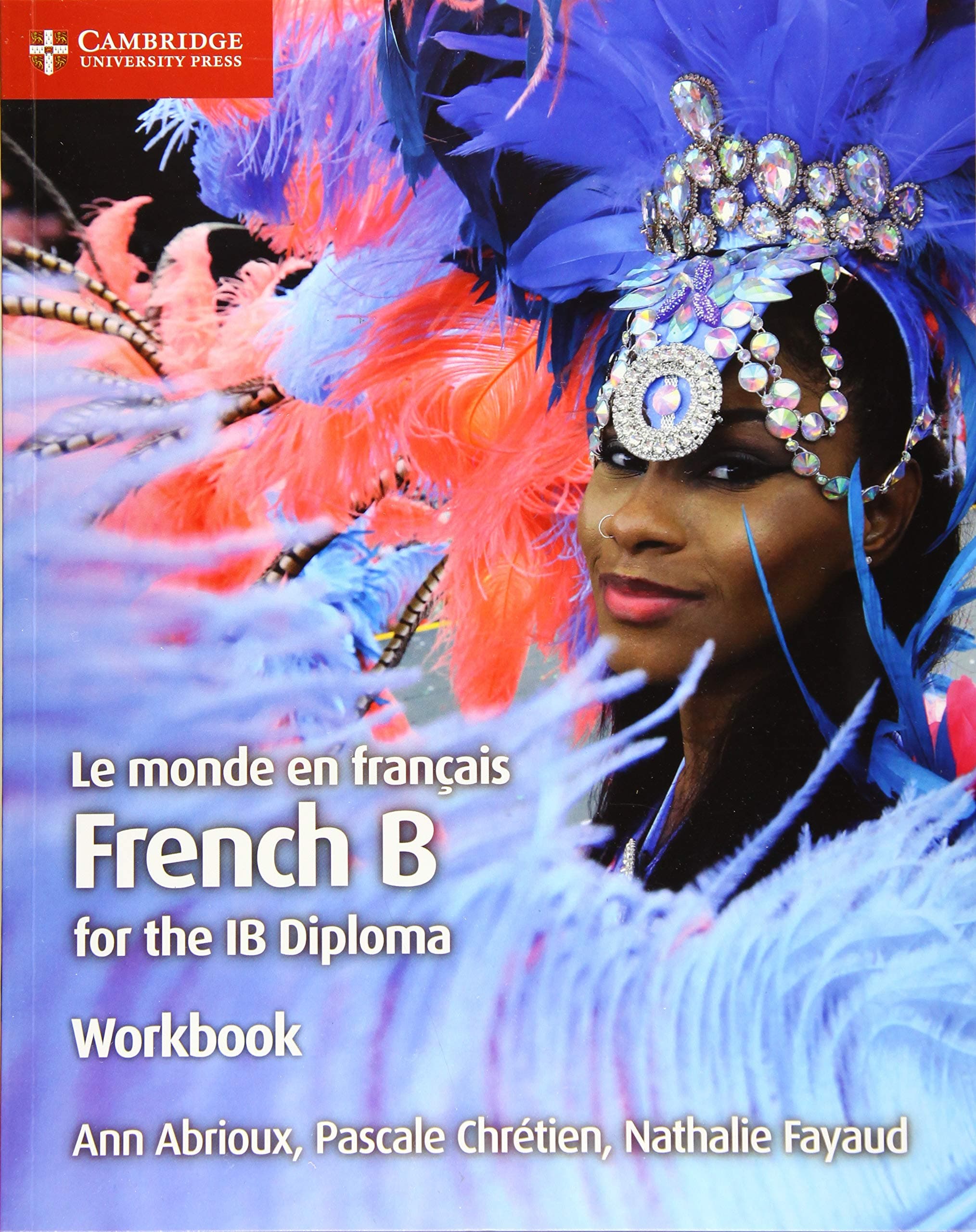 Le Monde En Français Workbook: French B for the IB Diploma