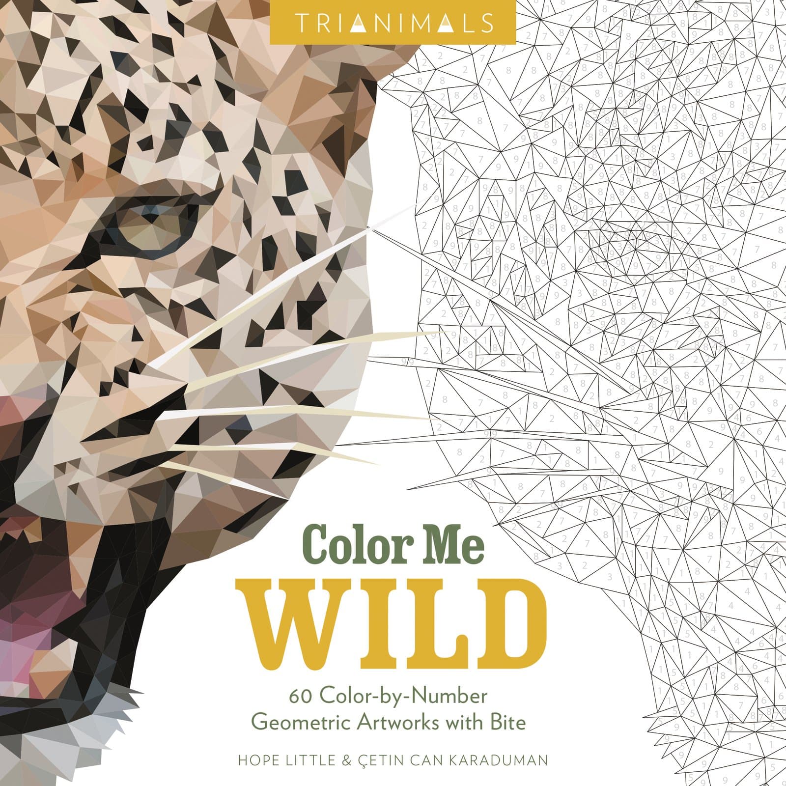 Trianimals: Color Me Wild: 60 Color-by-Number Geometric Artworks with Bite