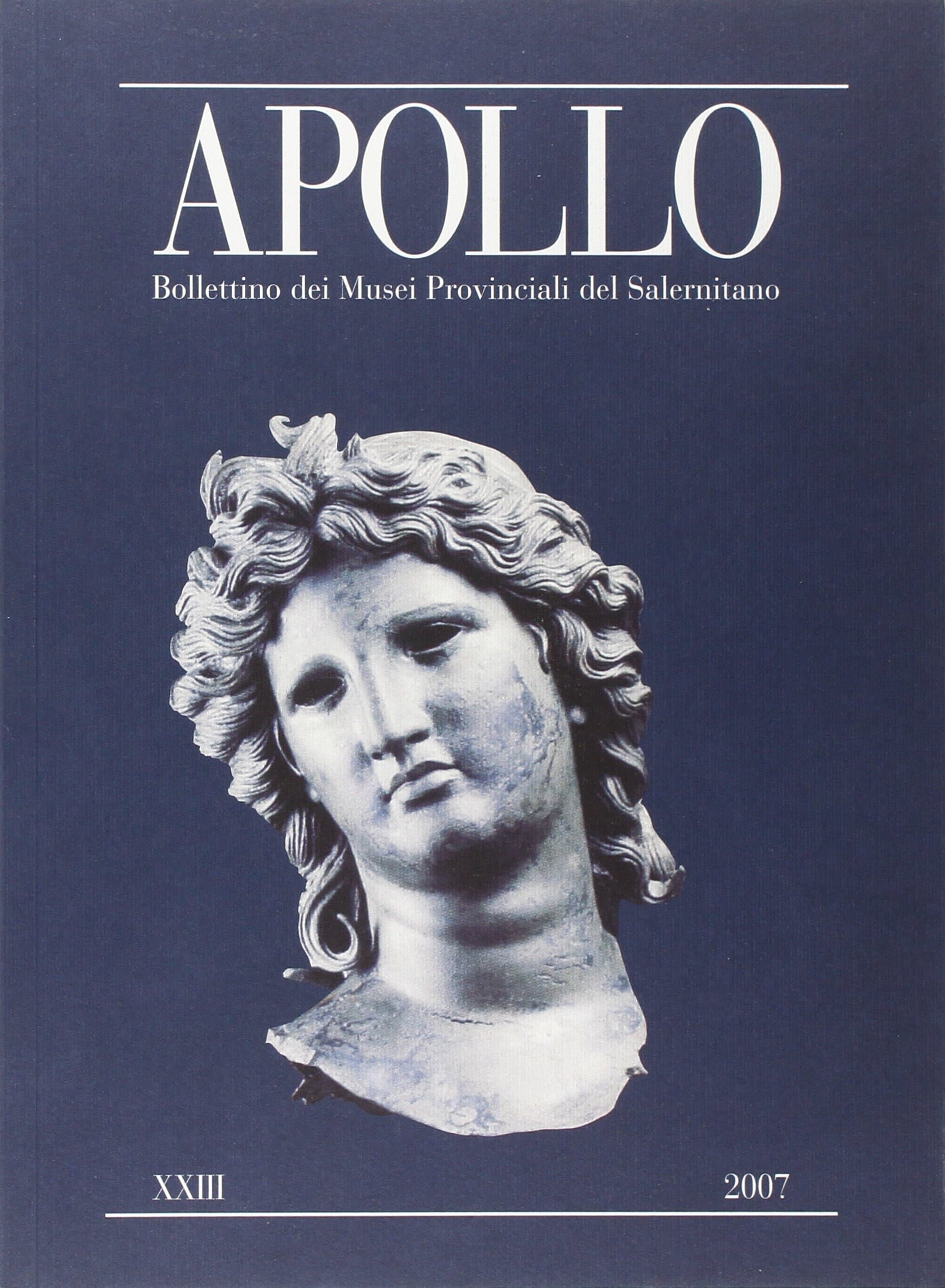 Apollo. Bollettino dei Musei provinciali del Salernitano vol. 23