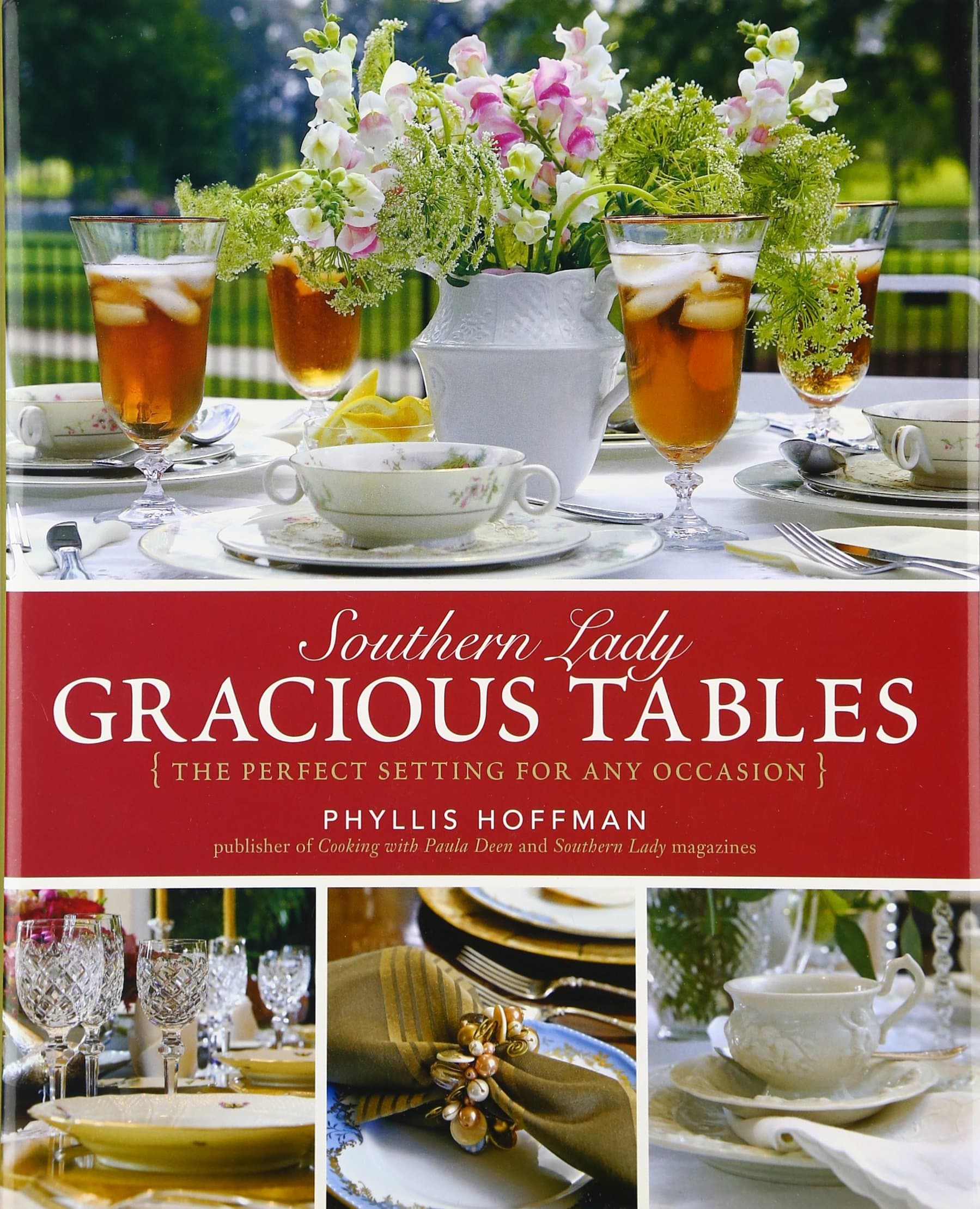 Southern Lady: Gracious Tables: The Perfect Setting for Any Occasion
