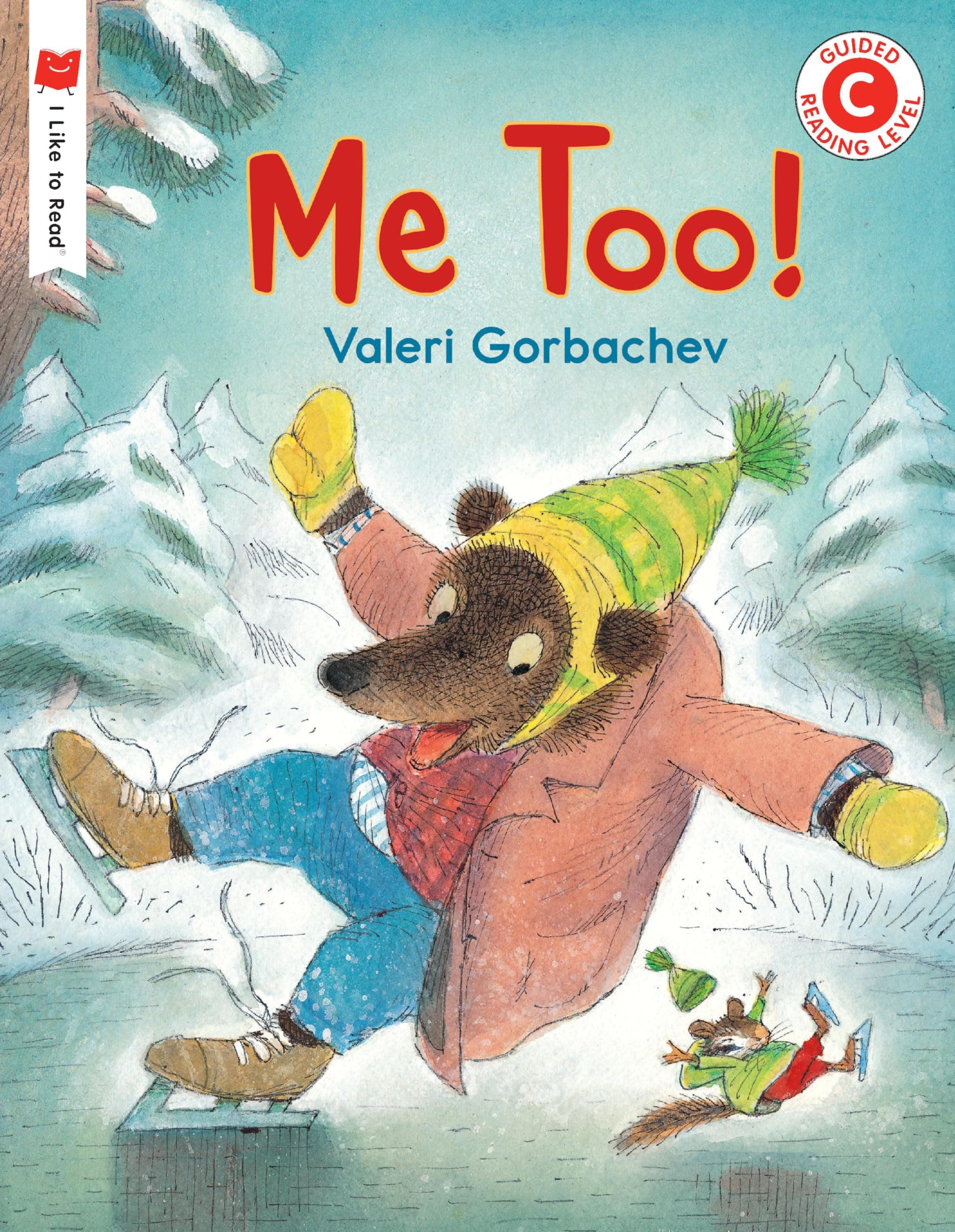 Me Too! (I Like to Read) Paperback – Picture Book, August 31, 2014