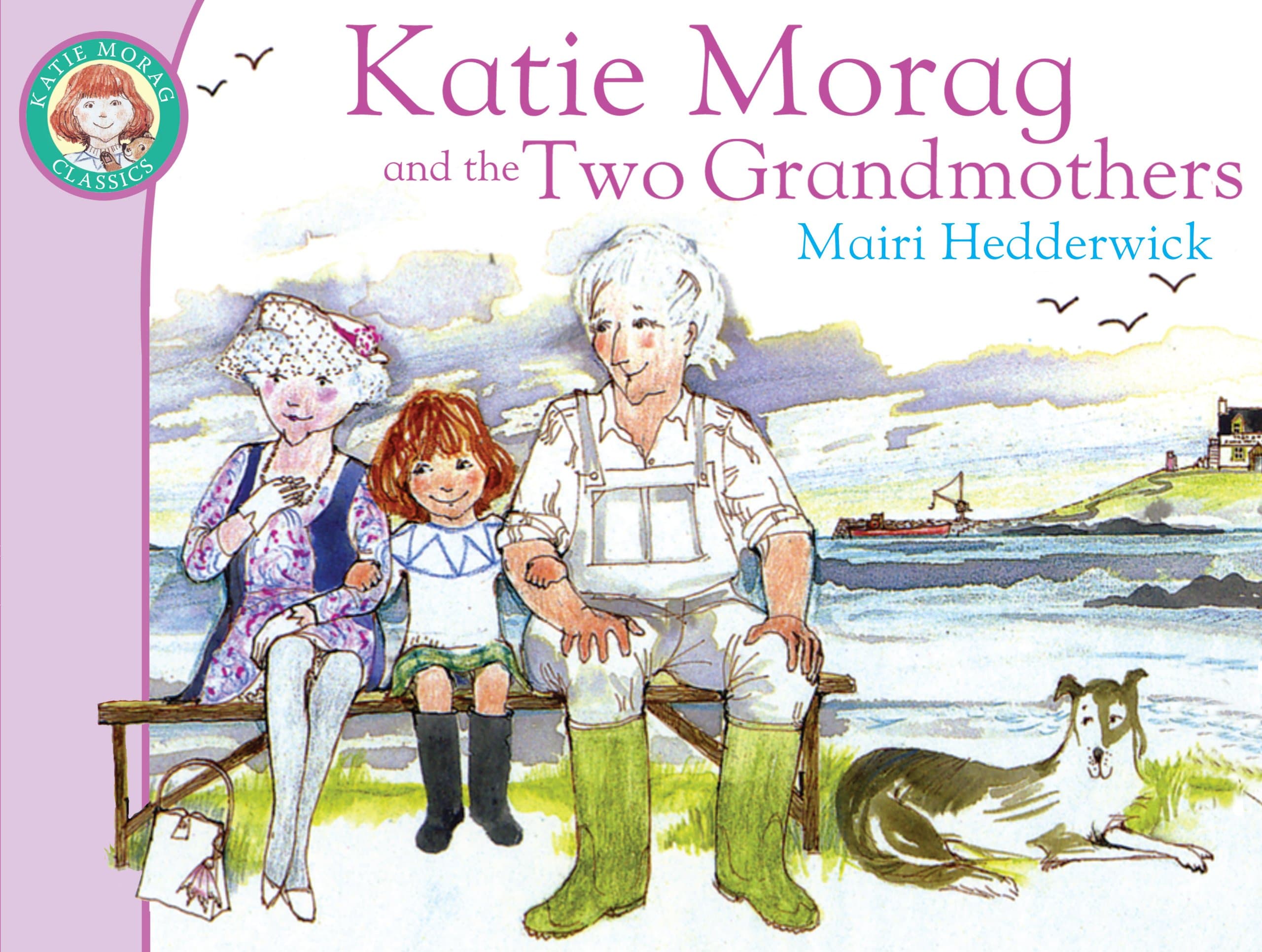 Katie Morag and the Two Grandmothers (2) Paperback – Picture Book, February 1, 2010