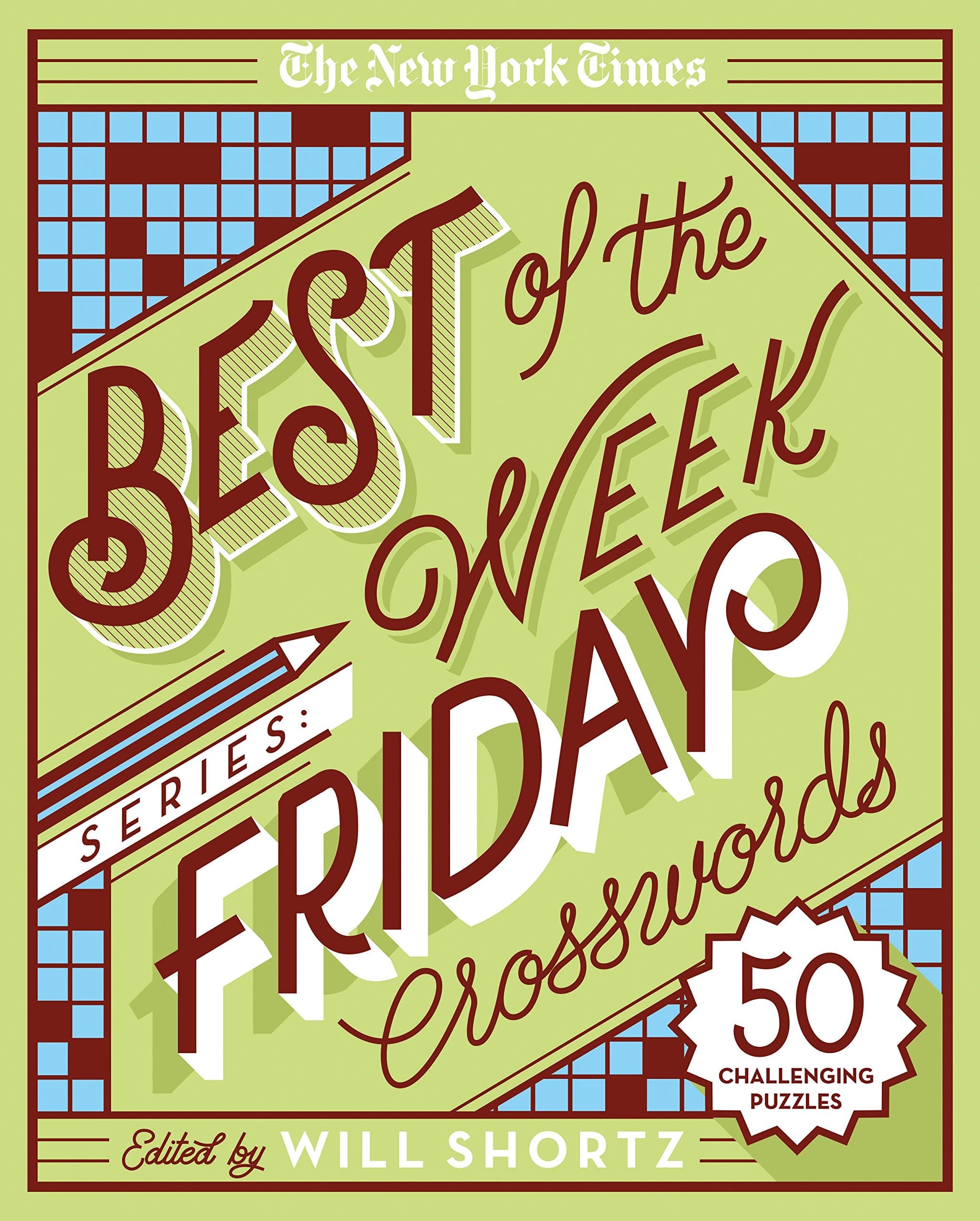 The New York Times Best of the Week Series: Friday Crosswords: 50 Challenging Puzzles (The New York Times Crossword Puzzles)