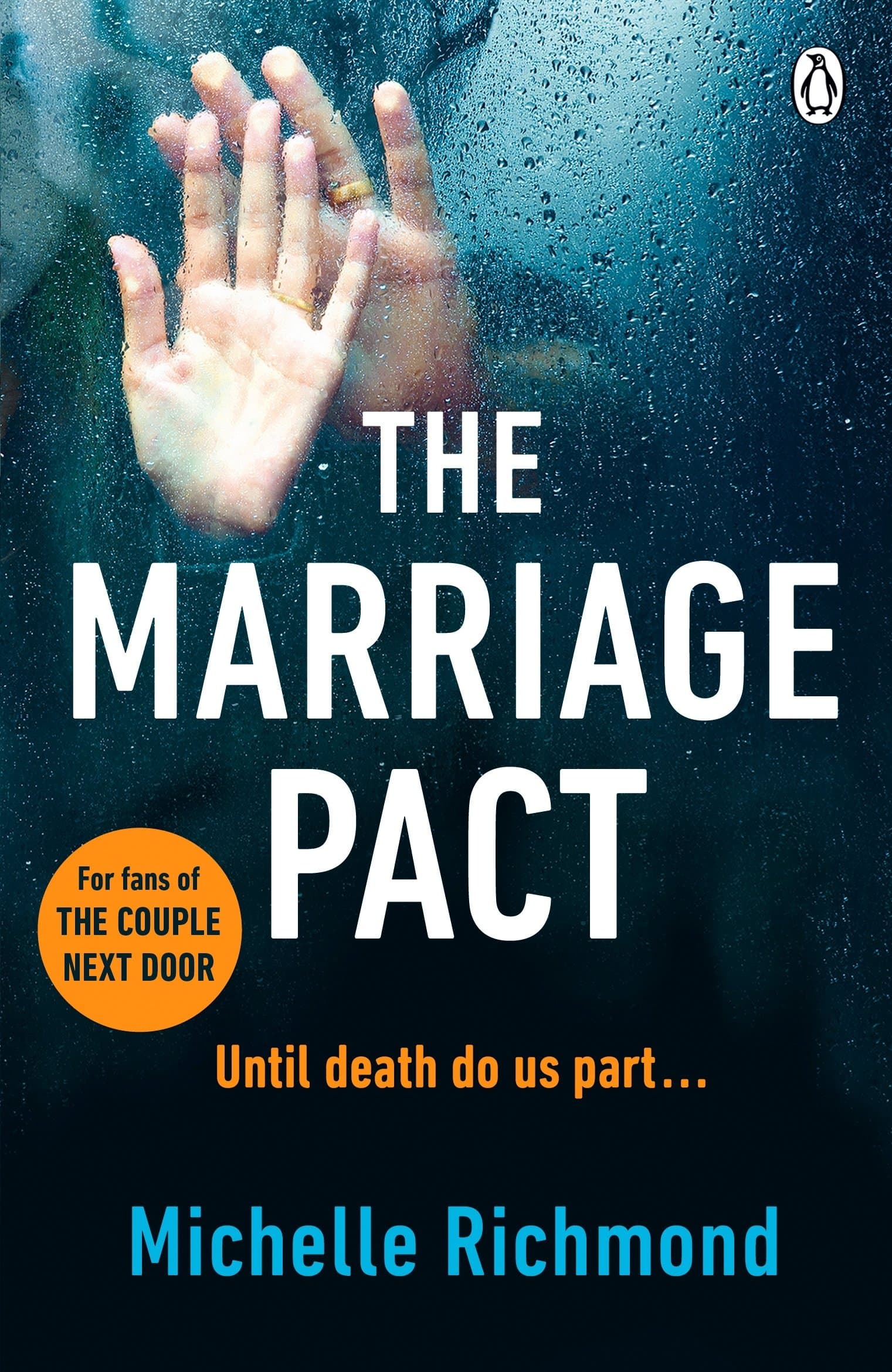 Michelle RichmondThe Marriage Pact: The bestselling thriller for fans of THE COUPLE NEXT DOOR
