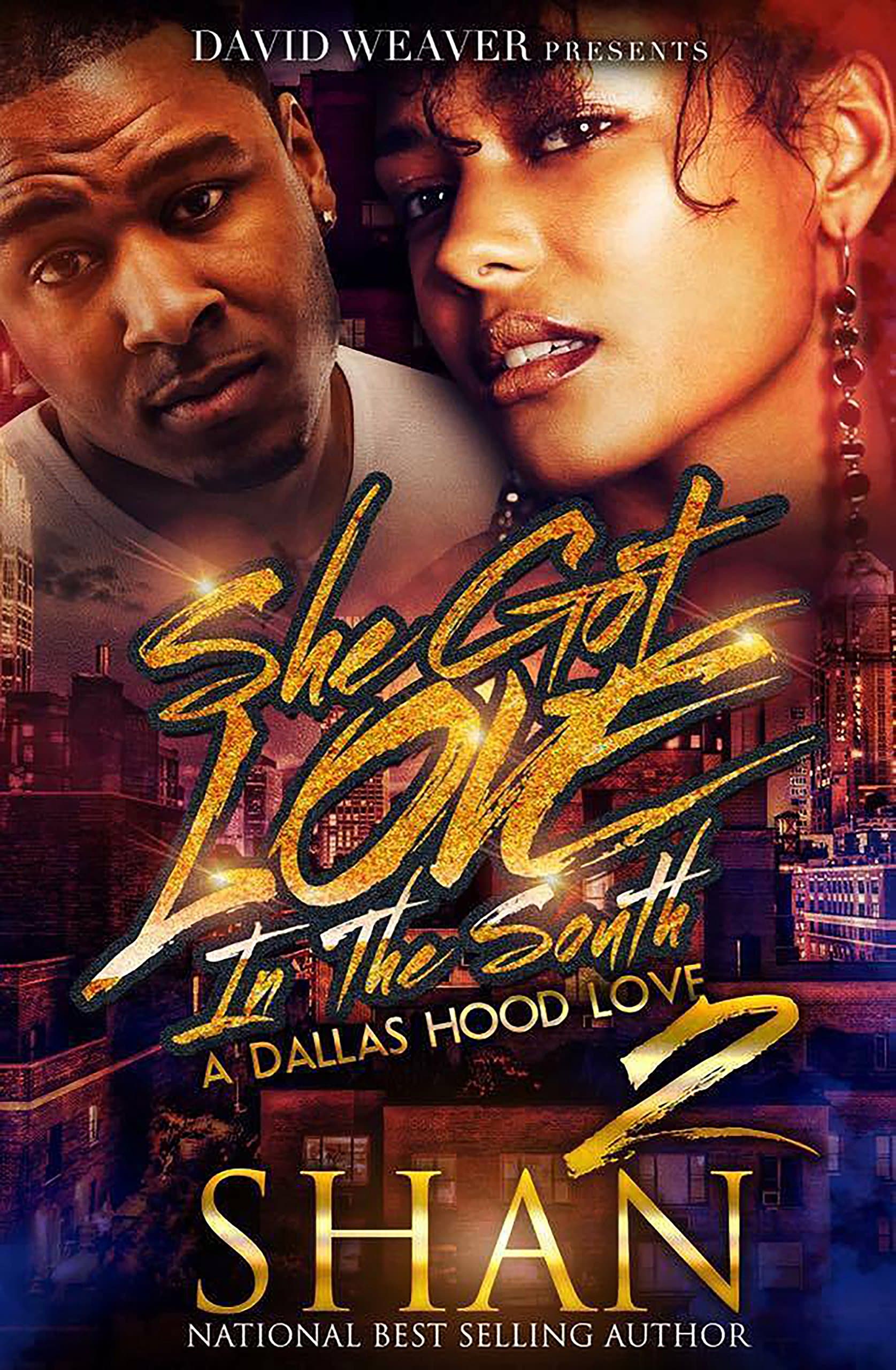 She Got Love in the South 2: The Finale (A Dallas Hood Love)