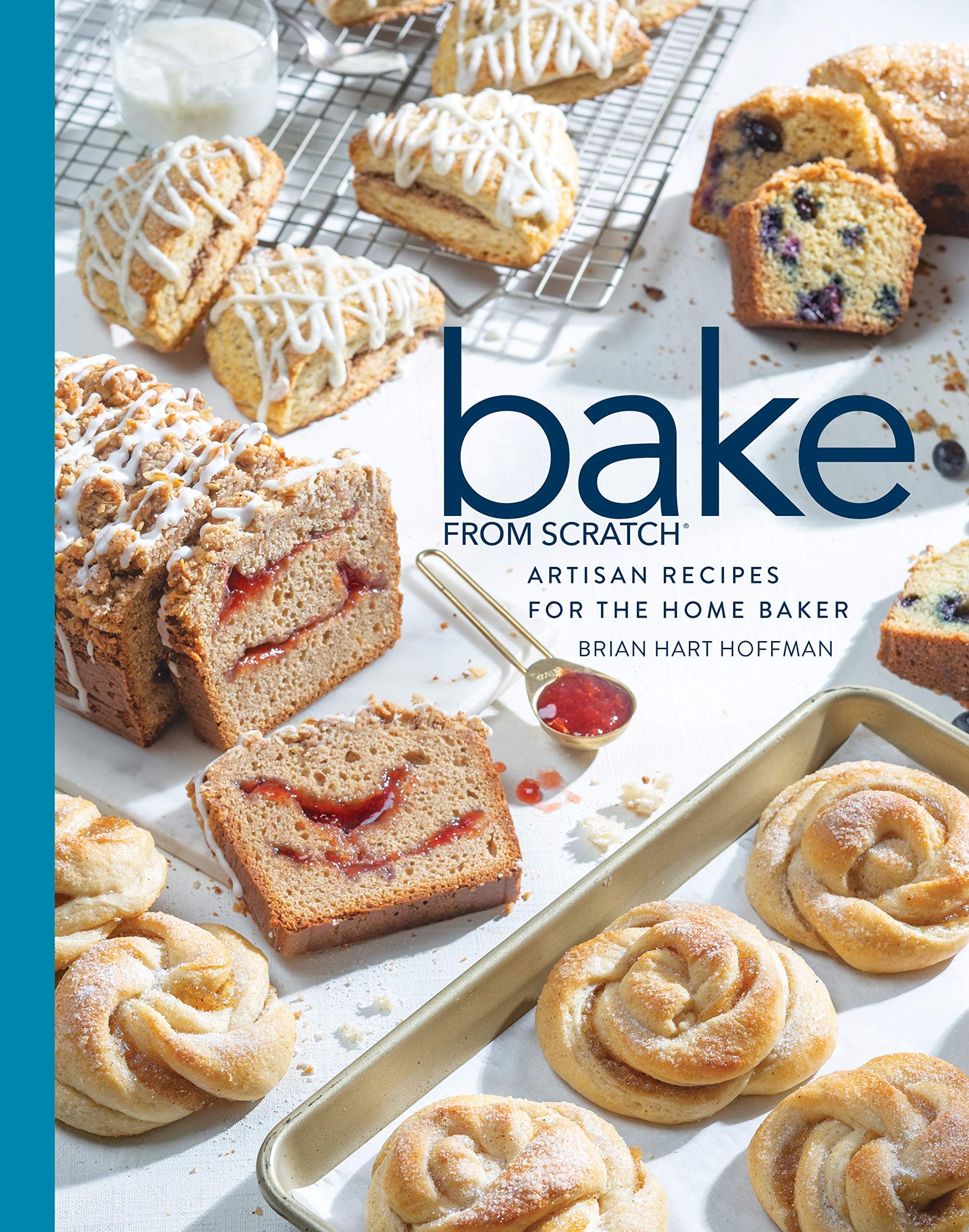 Bake from Scratch (Vol 4): Artisan Recipes for the Home Baker (Bake from Scratch, 4) Hardcover – Illustrated, March 17, 2020
