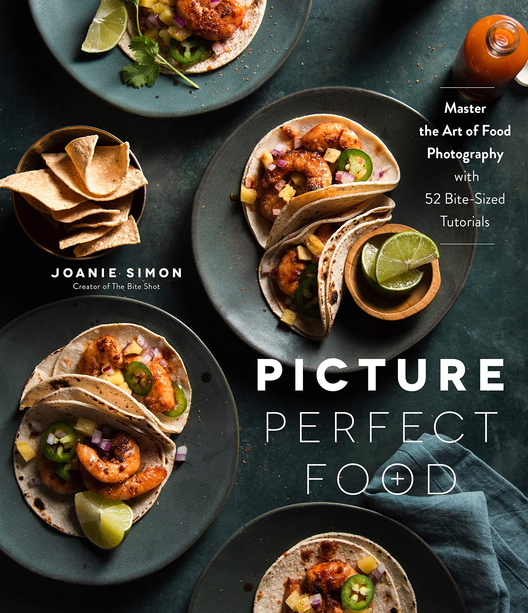 Page Street Publishing Picture Perfect Food: Master The Art Of Food Photography With 52 Bite-Sized Tutorials